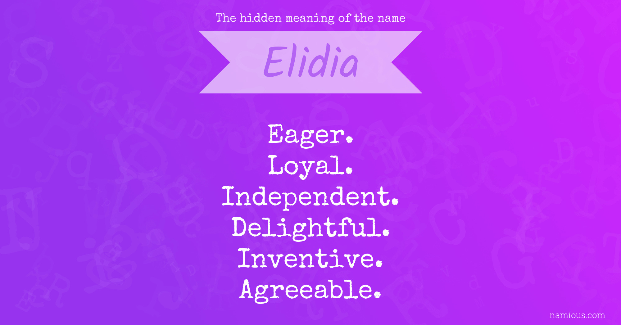 The hidden meaning of the name Elidia