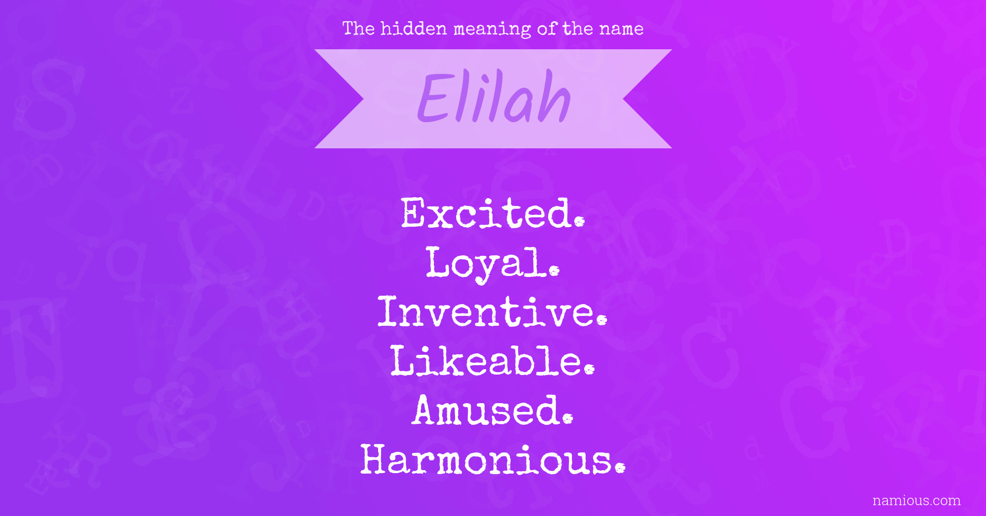 The hidden meaning of the name Elilah