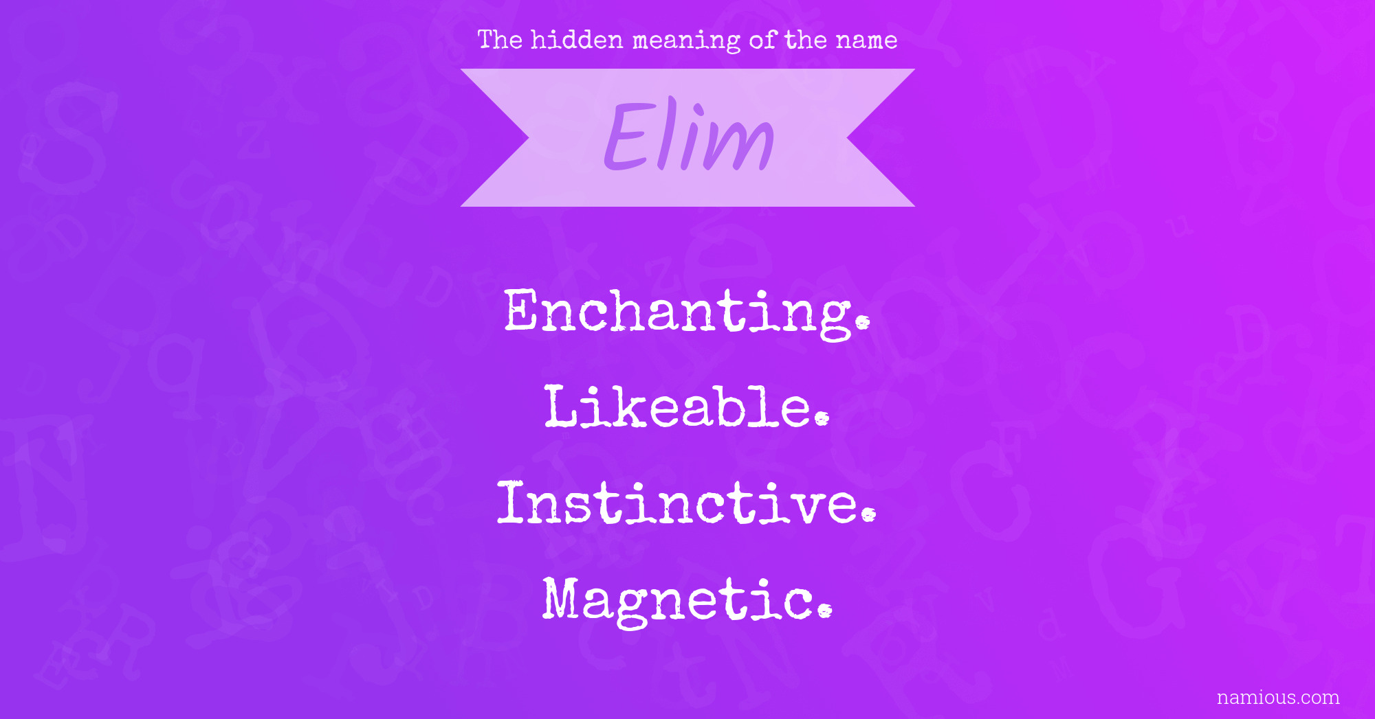 The hidden meaning of the name Elim