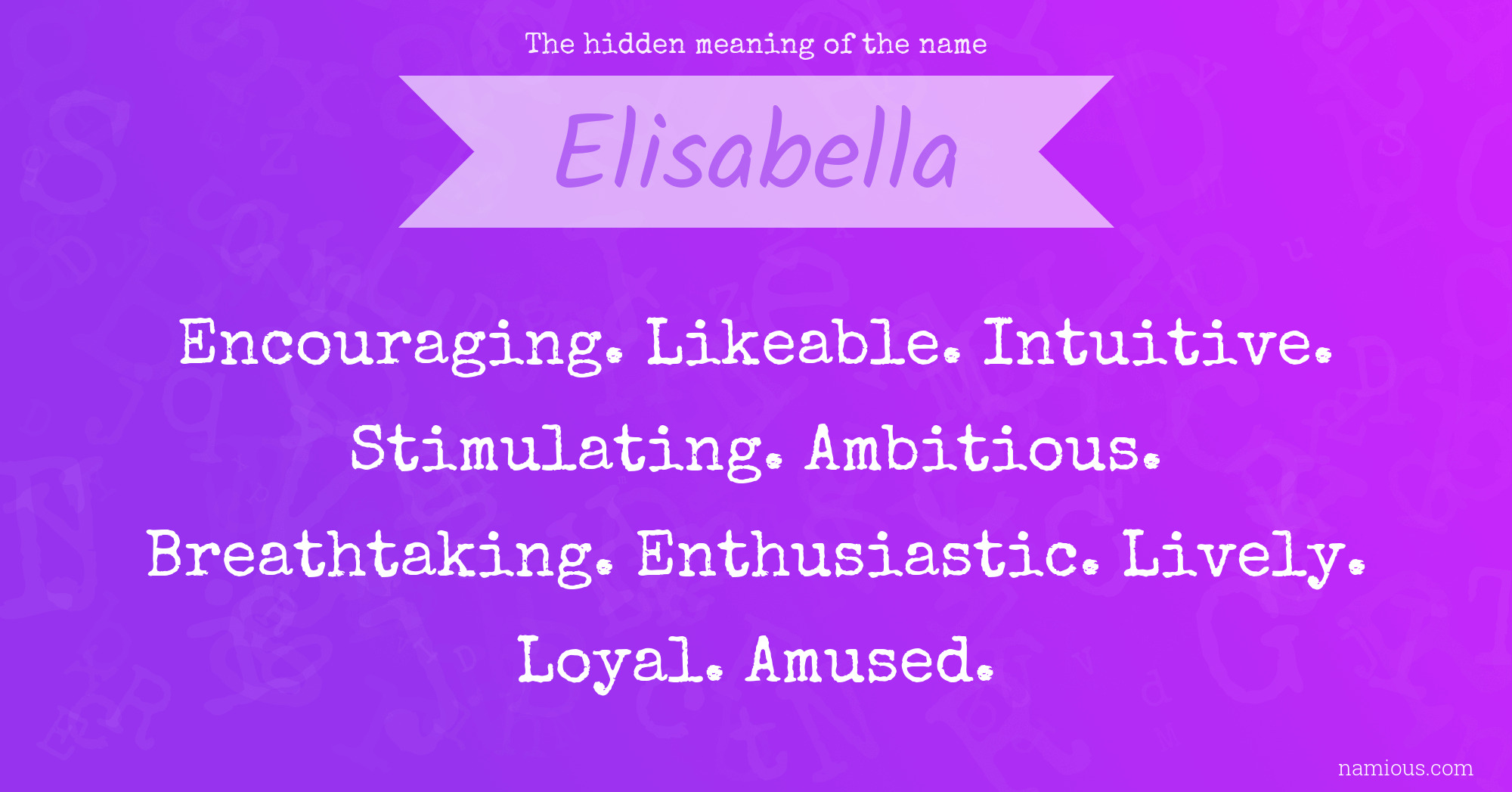 The hidden meaning of the name Elisabella