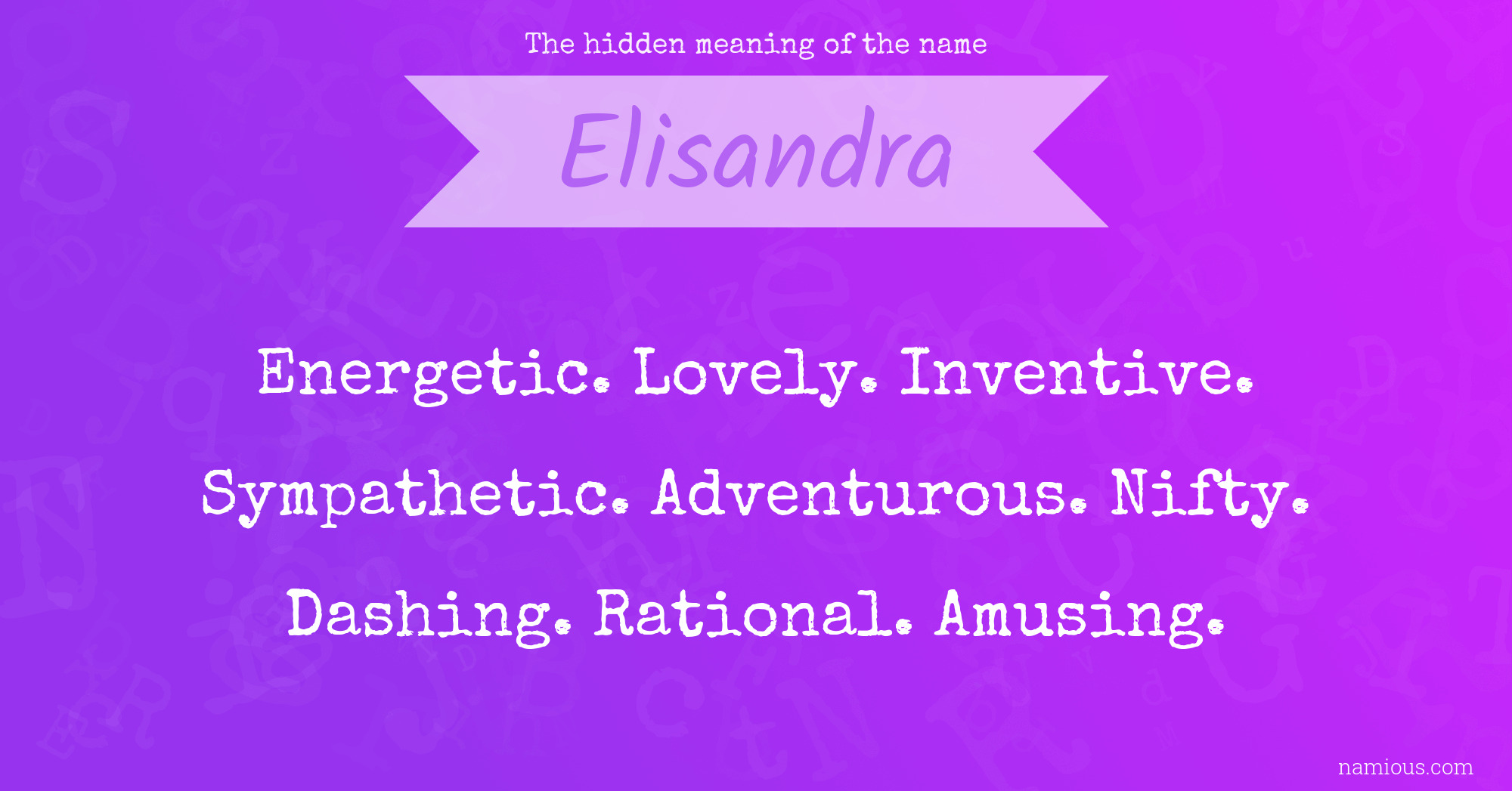 The hidden meaning of the name Elisandra