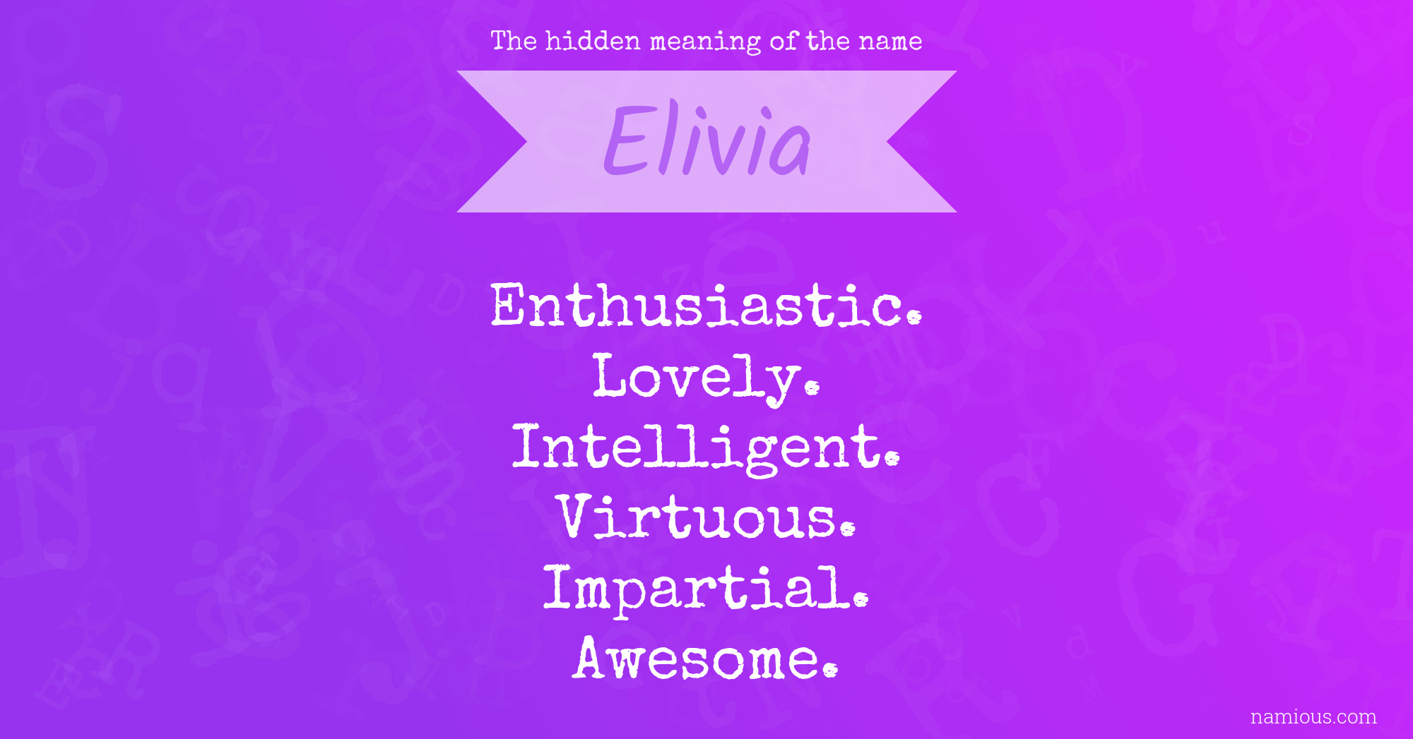 The hidden meaning of the name Elivia