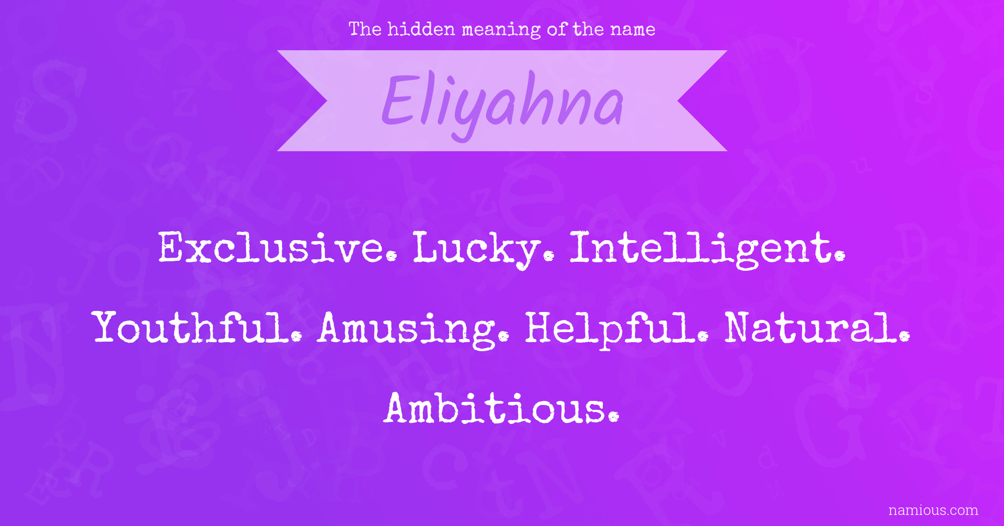 The hidden meaning of the name Eliyahna