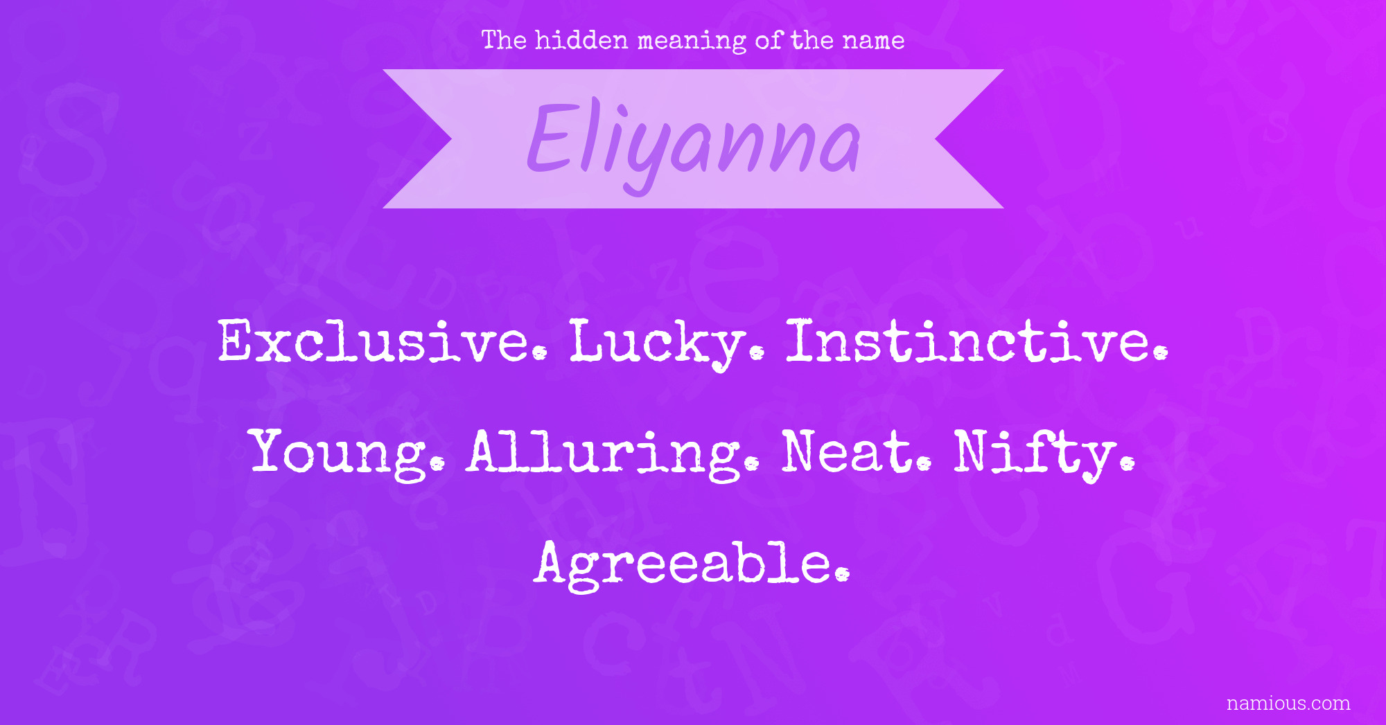 The hidden meaning of the name Eliyanna