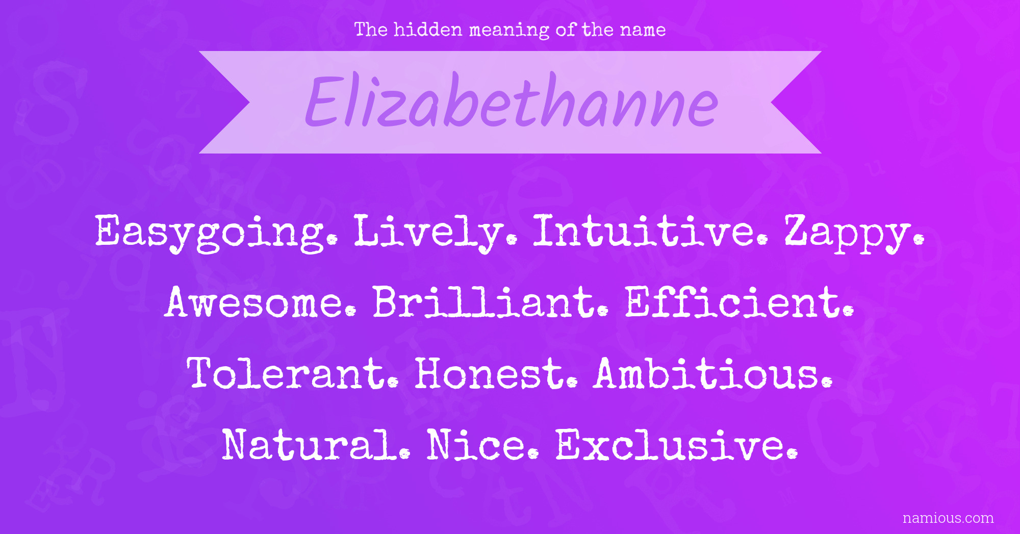 The hidden meaning of the name Elizabethanne