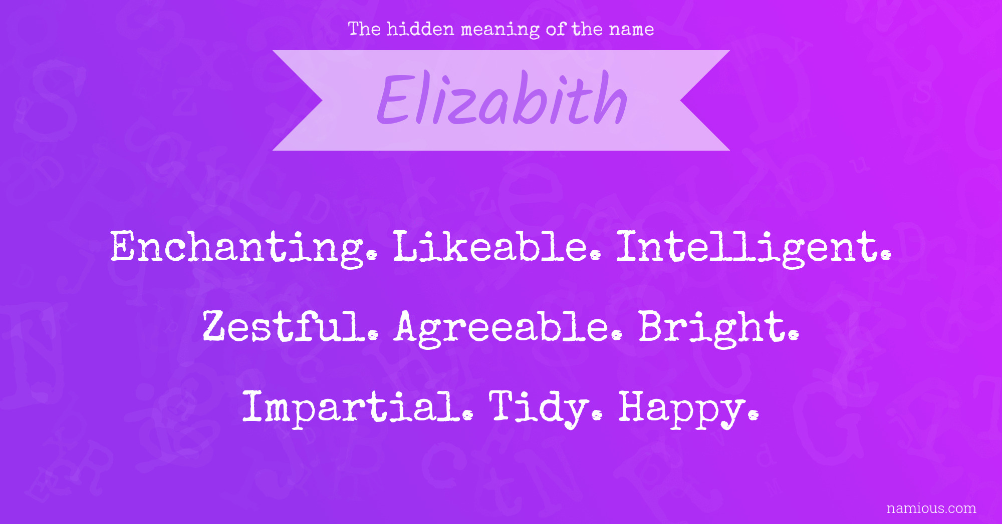 The hidden meaning of the name Elizabith