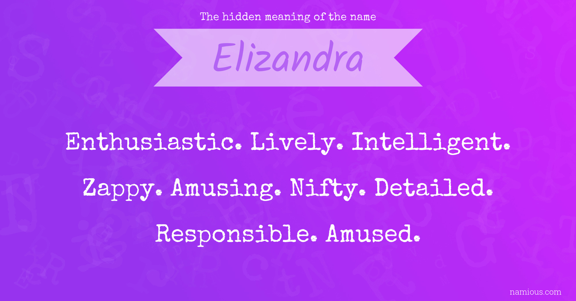 The hidden meaning of the name Elizandra