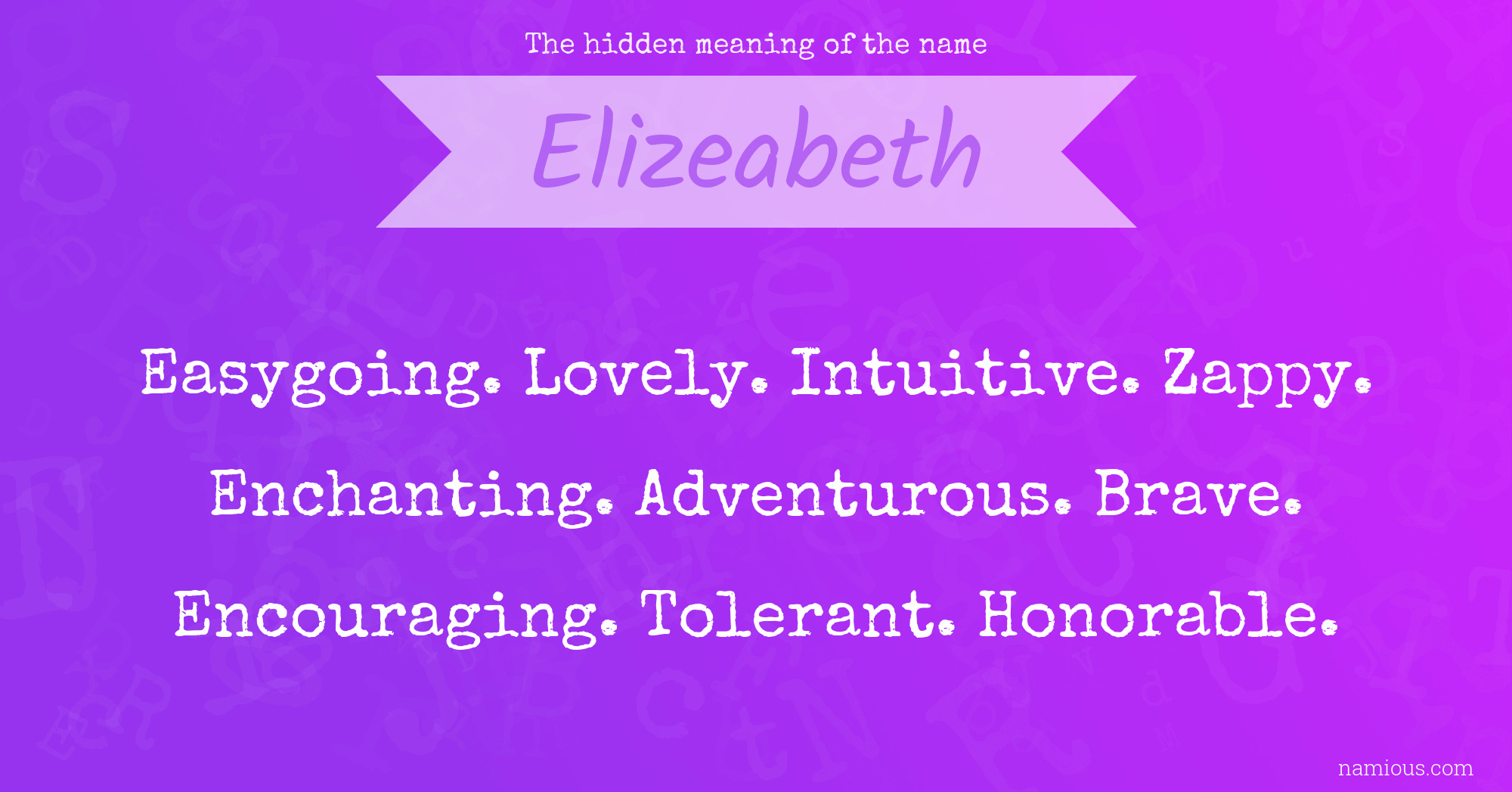 The hidden meaning of the name Elizeabeth