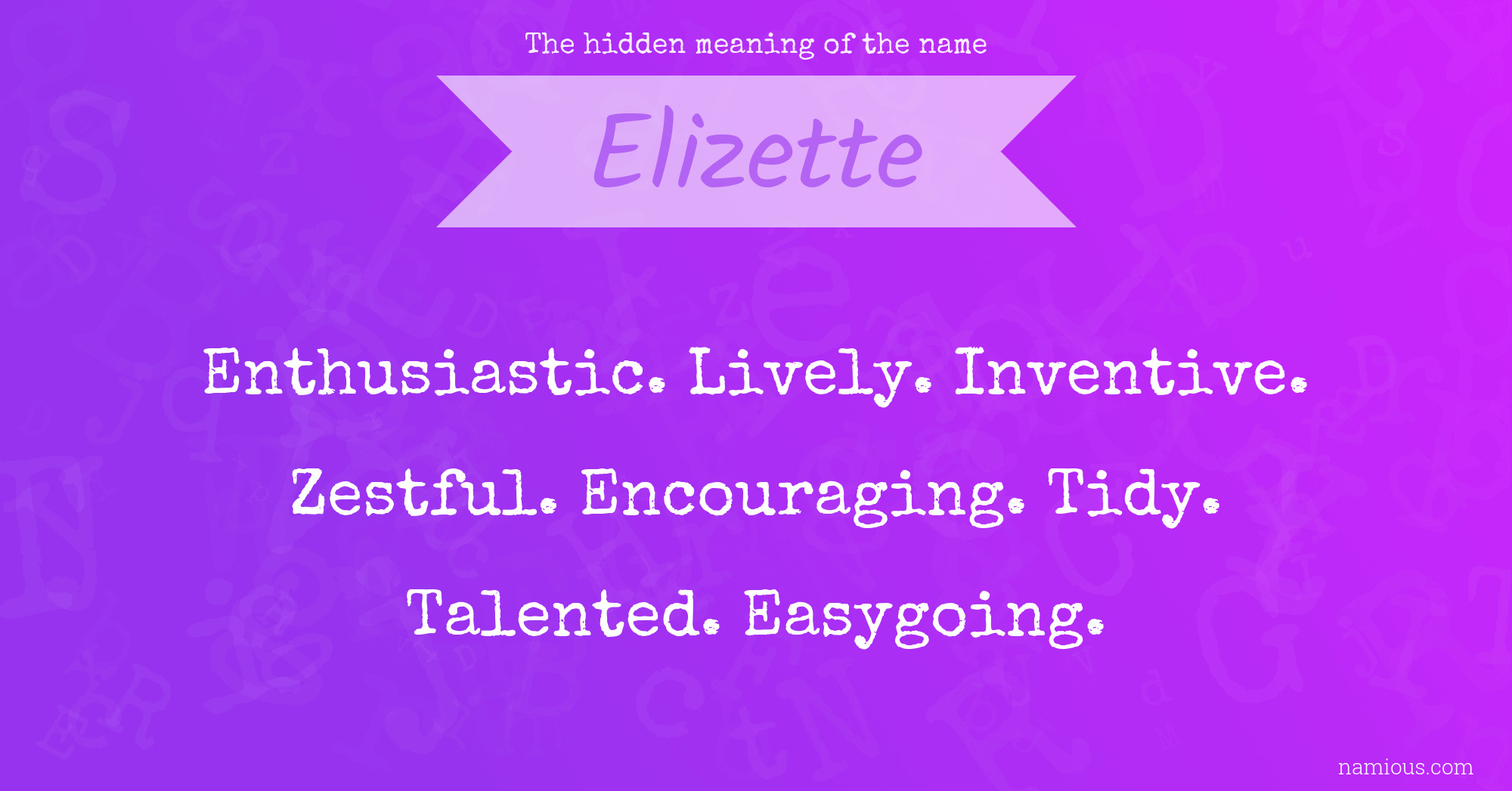 The hidden meaning of the name Elizette