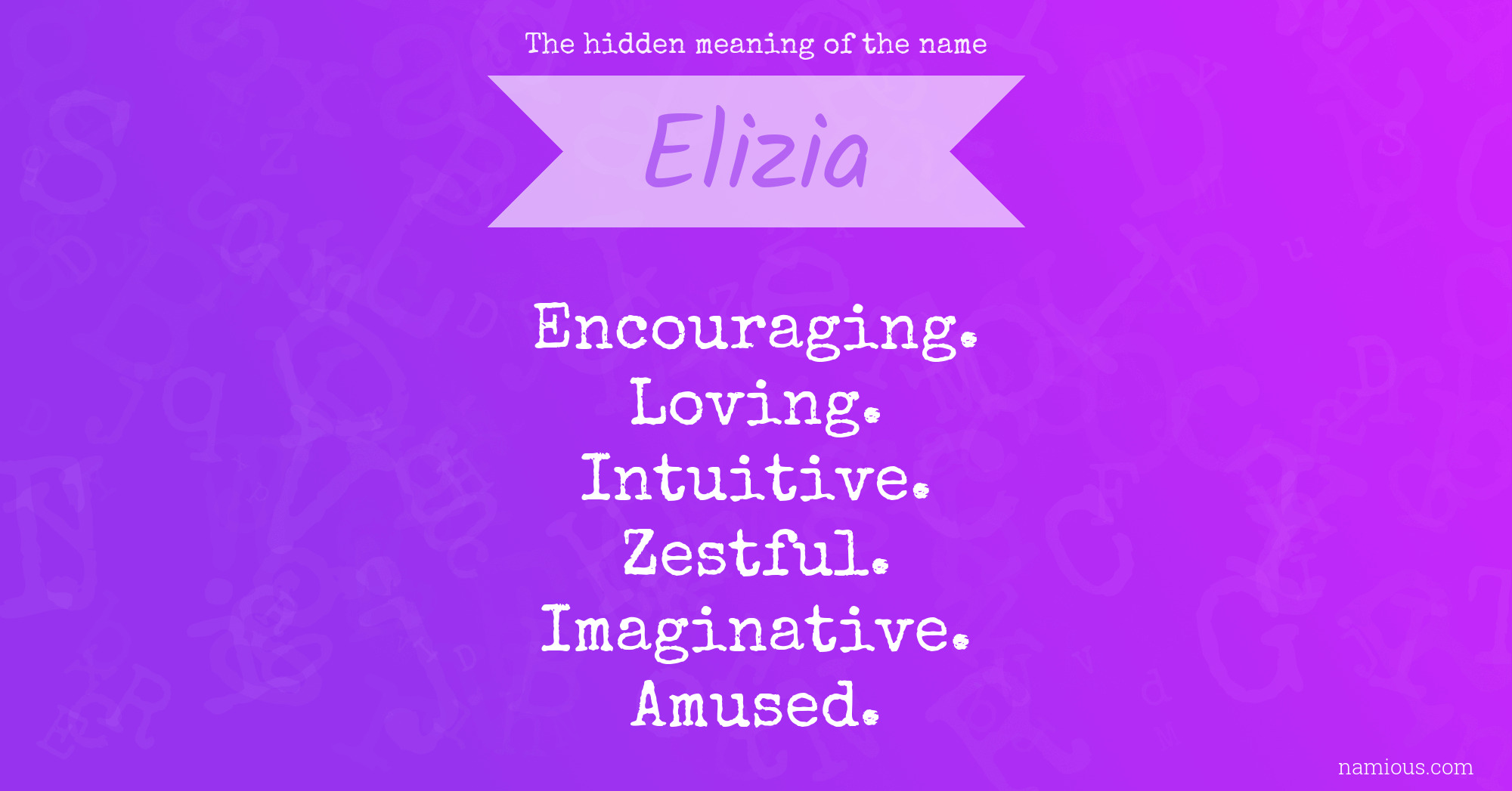 The hidden meaning of the name Elizia