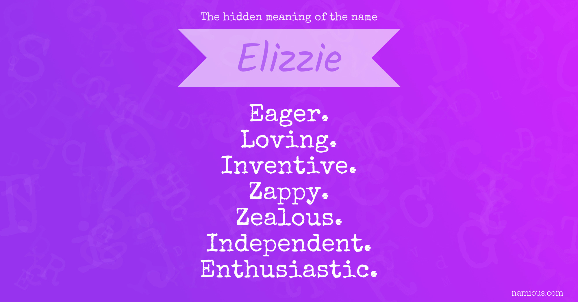 The hidden meaning of the name Elizzie