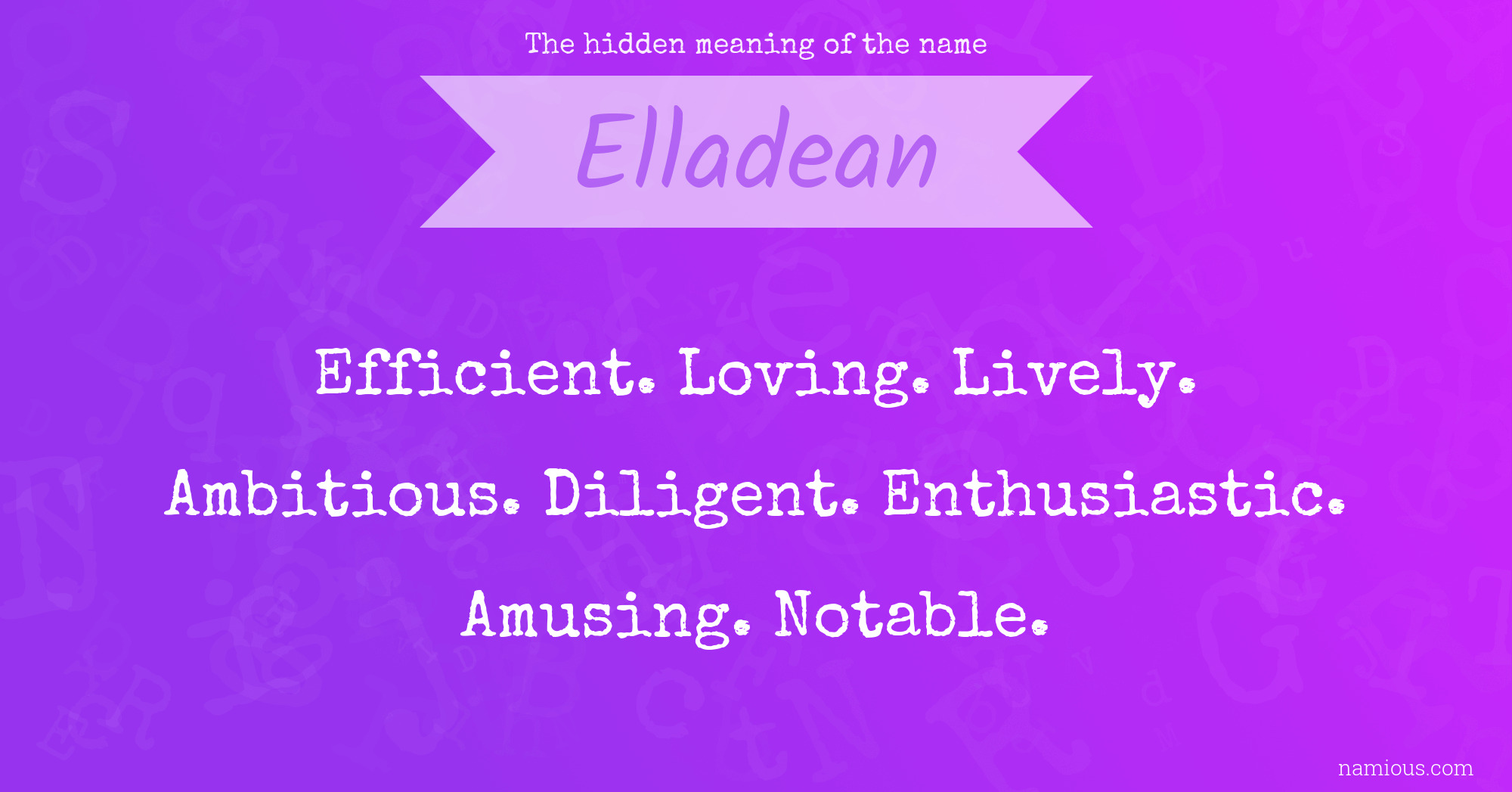 The hidden meaning of the name Elladean