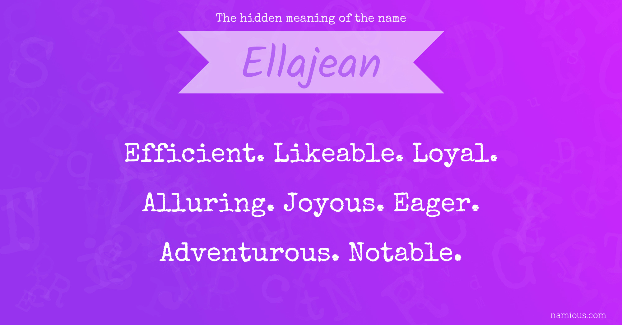 The hidden meaning of the name Ellajean