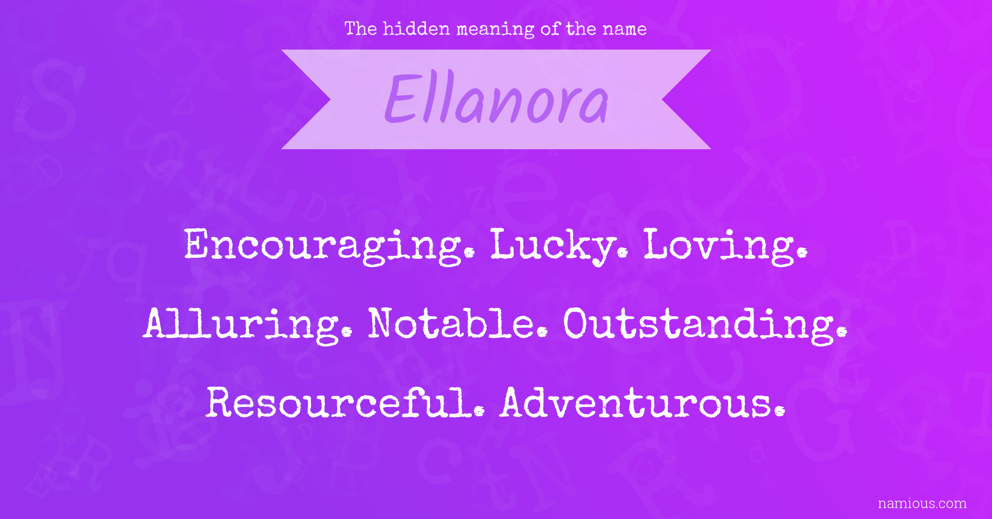 The hidden meaning of the name Ellanora