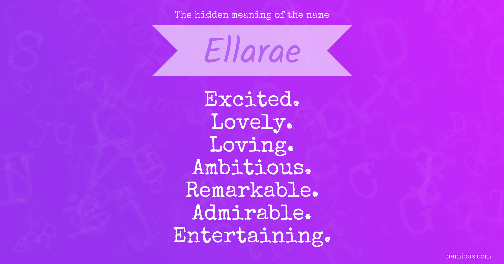 The hidden meaning of the name Ellarae