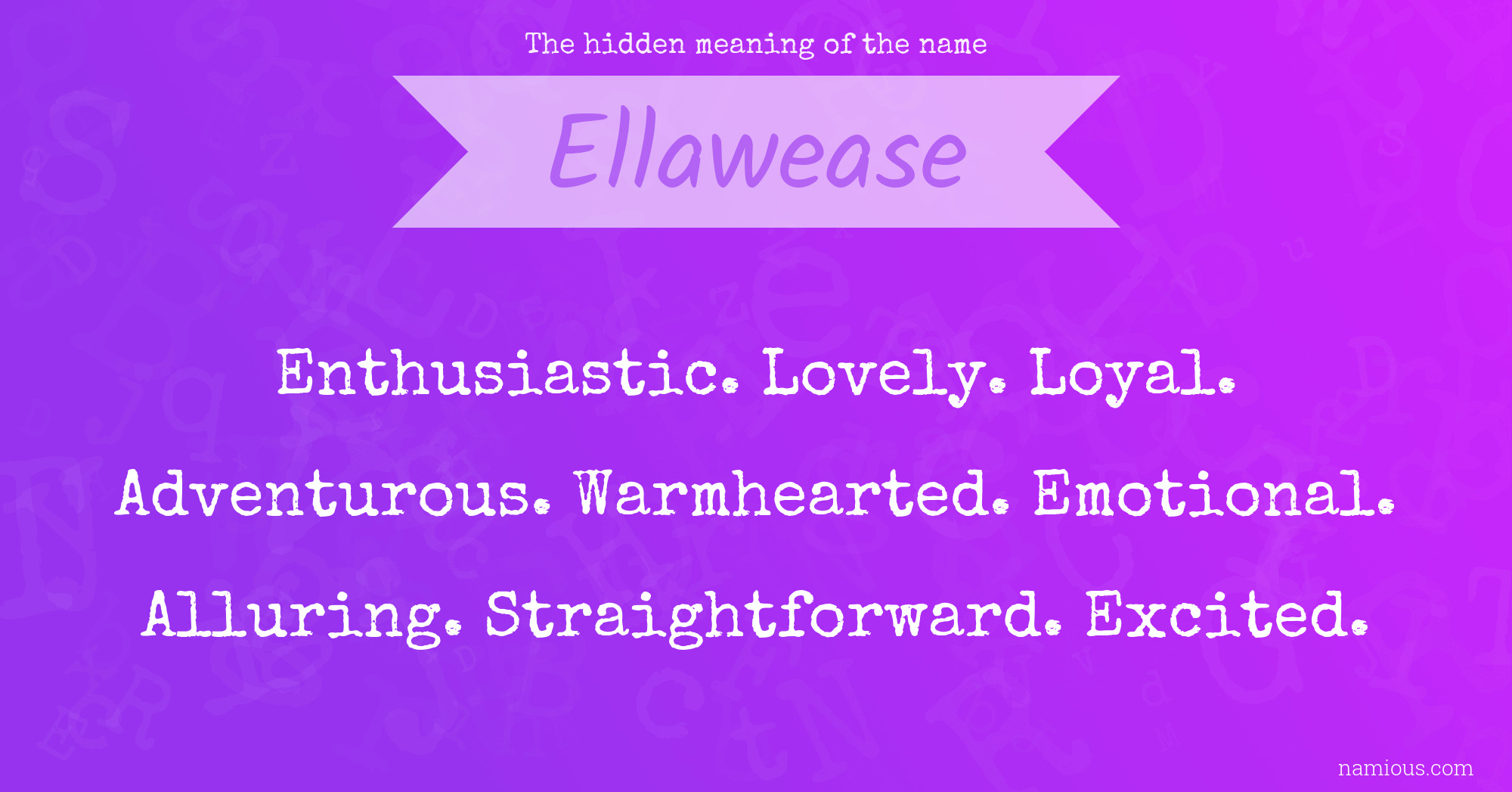 The hidden meaning of the name Ellawease