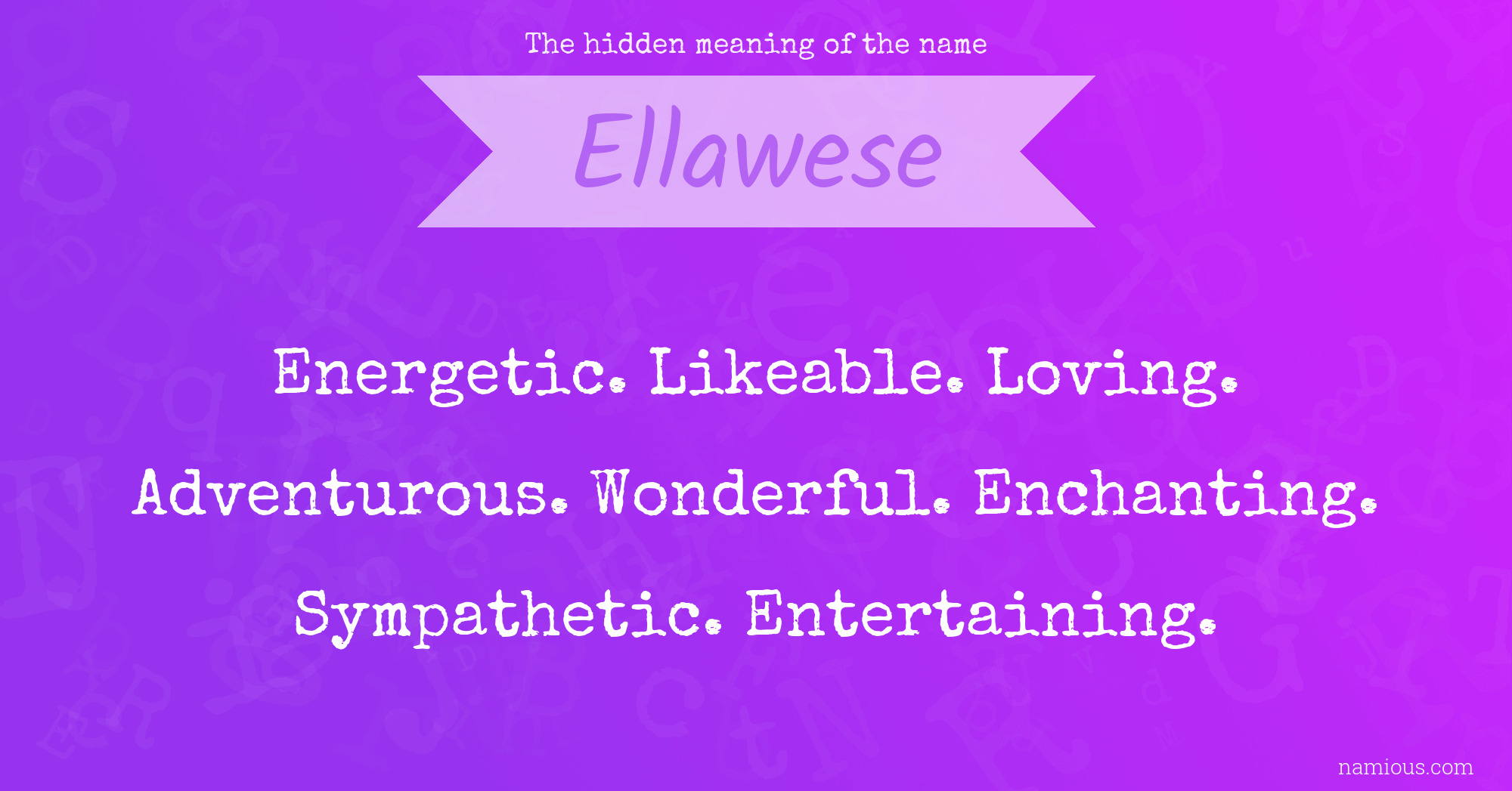 The hidden meaning of the name Ellawese