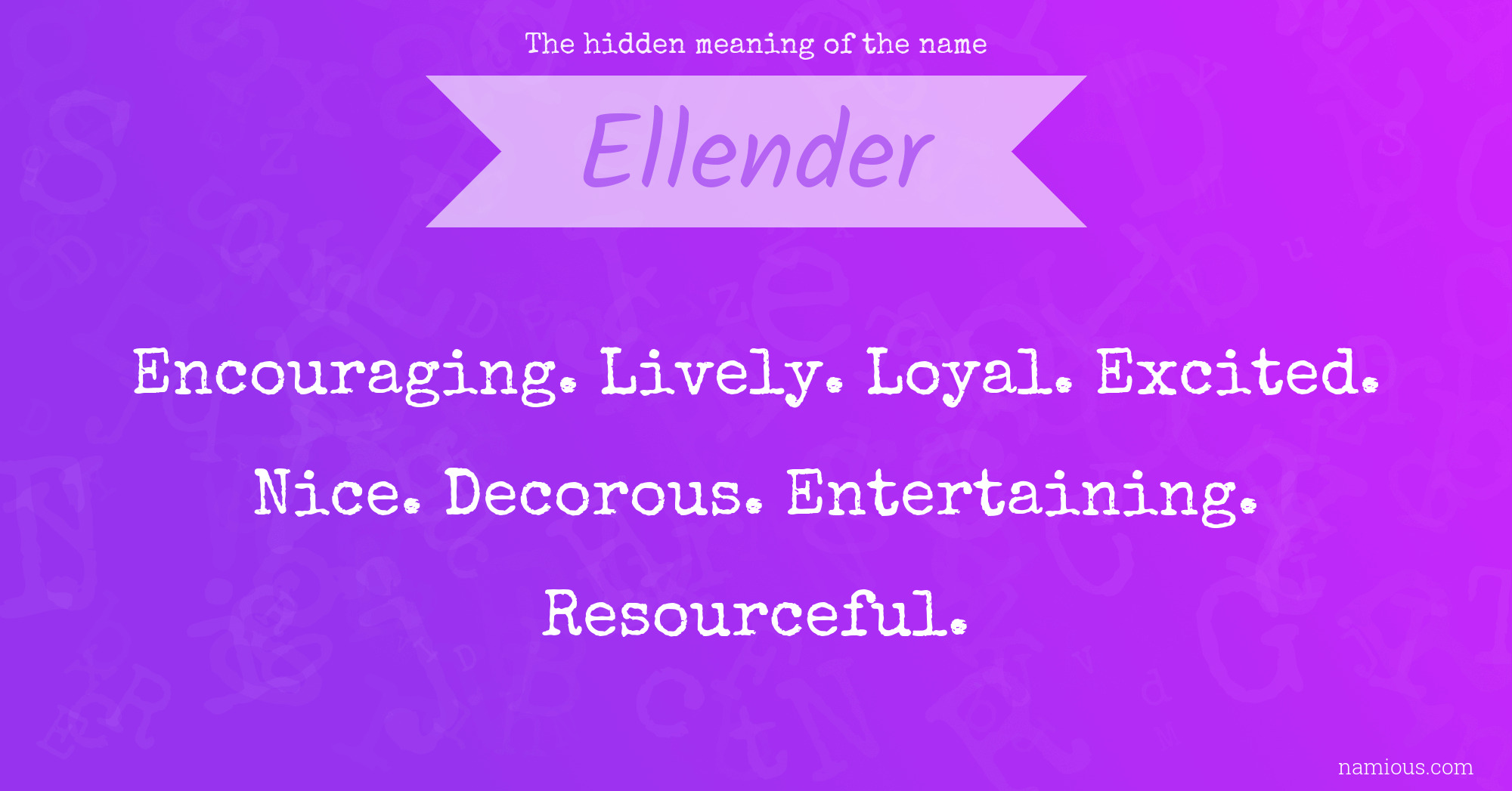 The hidden meaning of the name Ellender