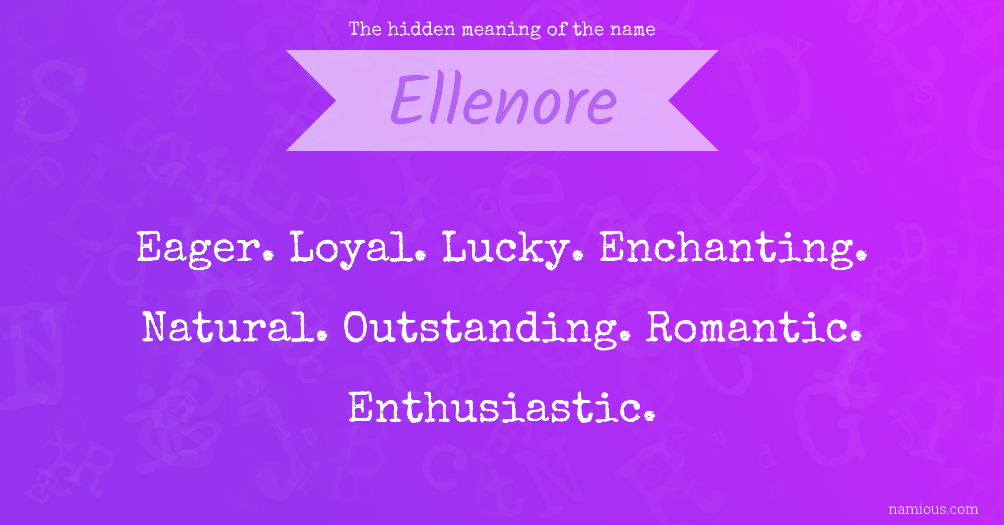 The hidden meaning of the name Ellenore