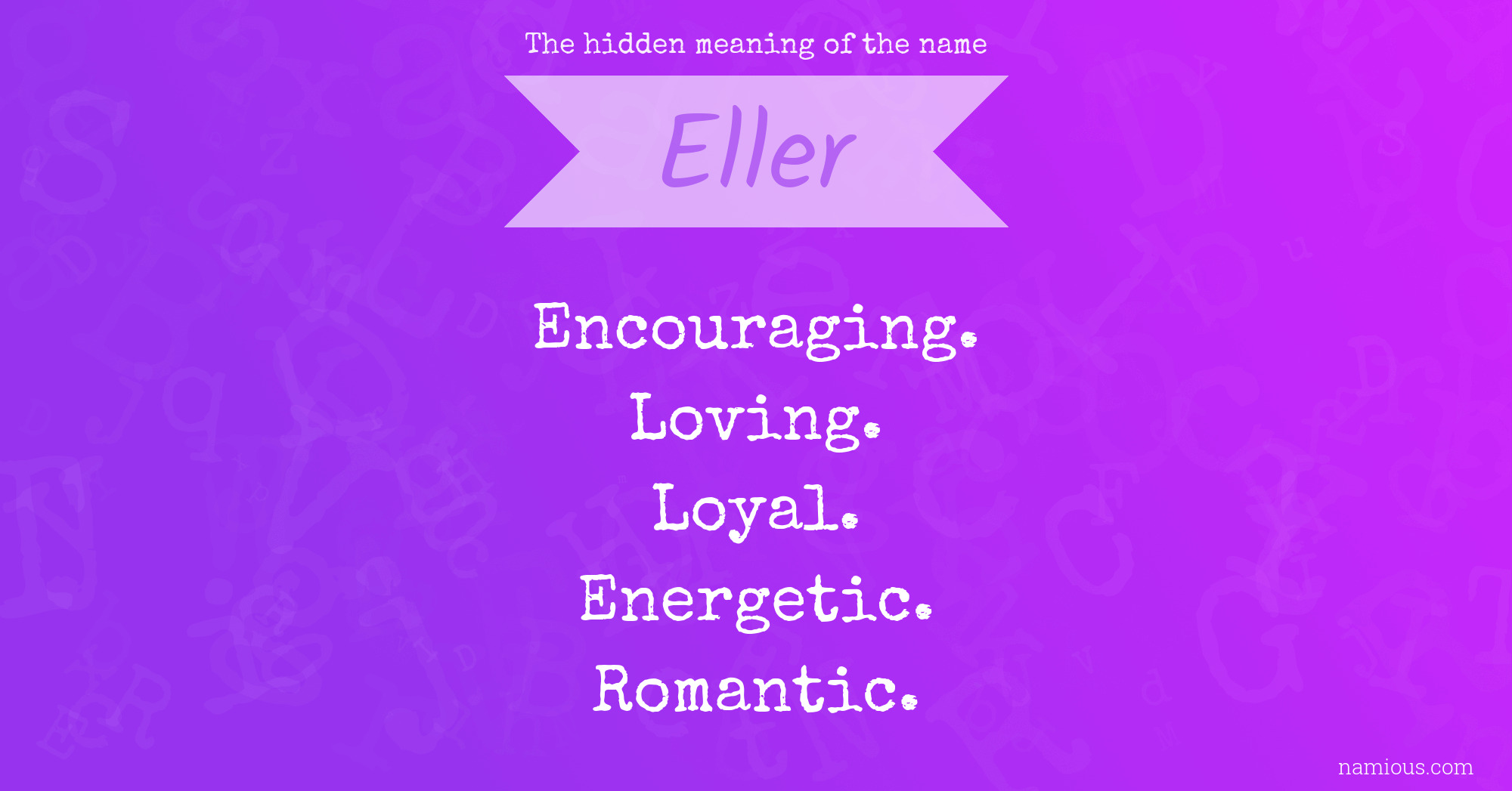 The hidden meaning of the name Eller