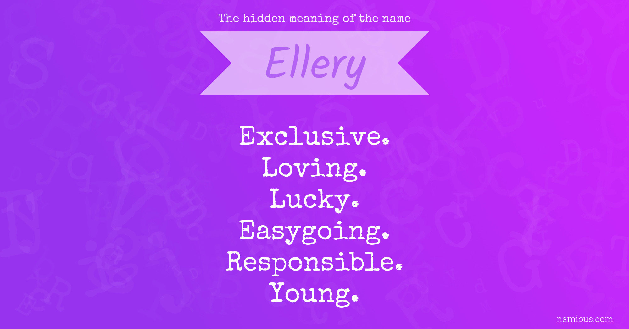 The hidden meaning of the name Ellery