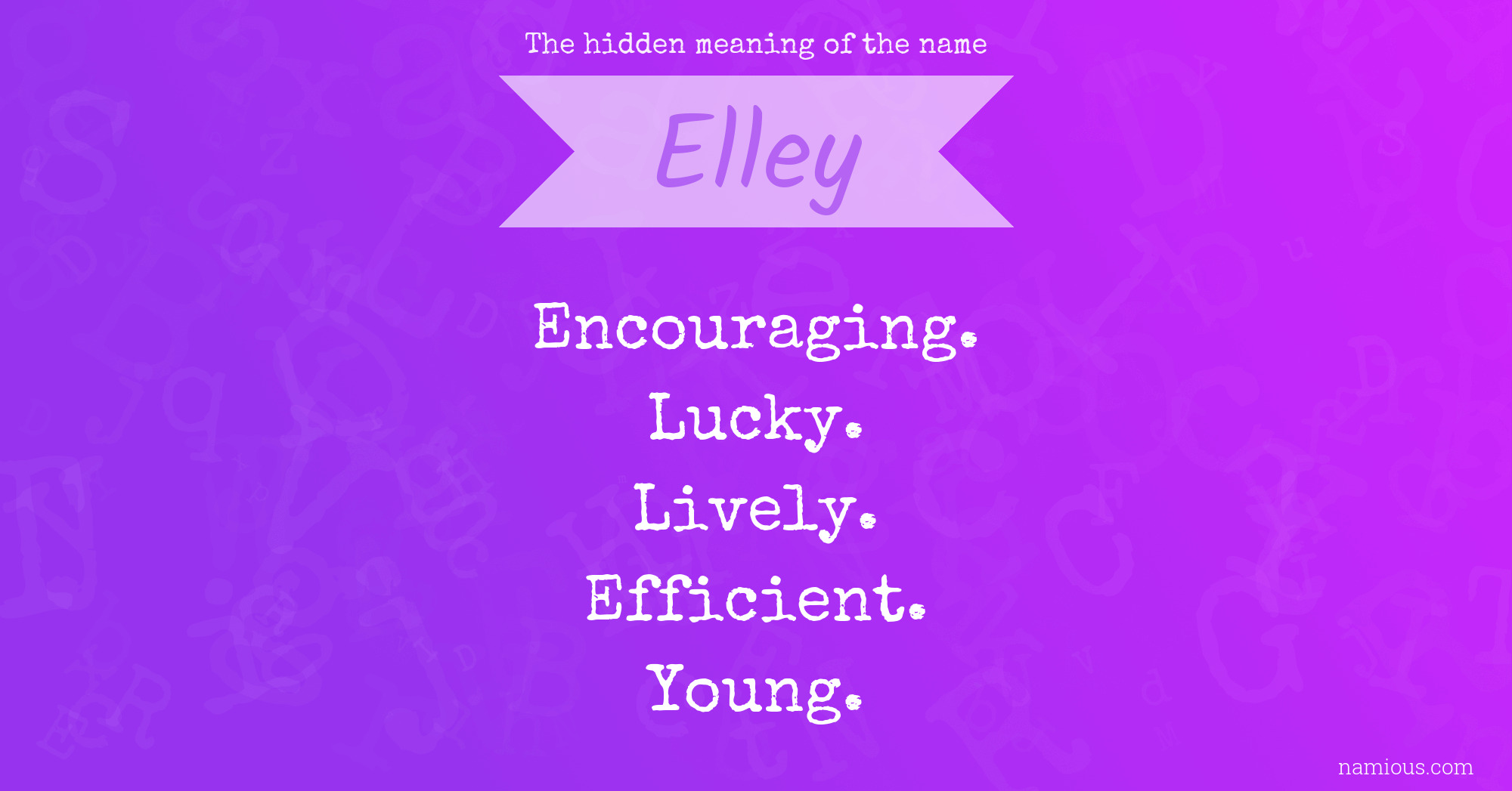 The hidden meaning of the name Elley