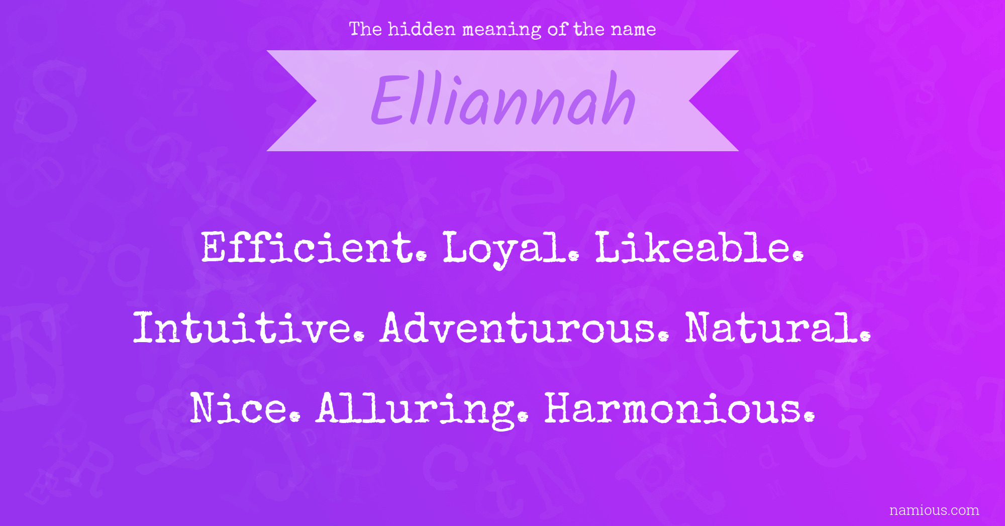 The hidden meaning of the name Elliannah