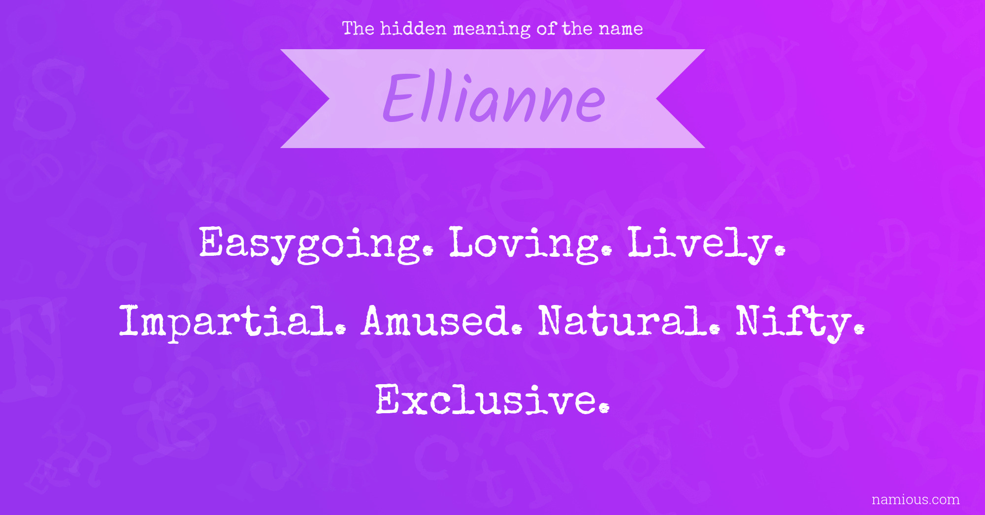 The hidden meaning of the name Ellianne