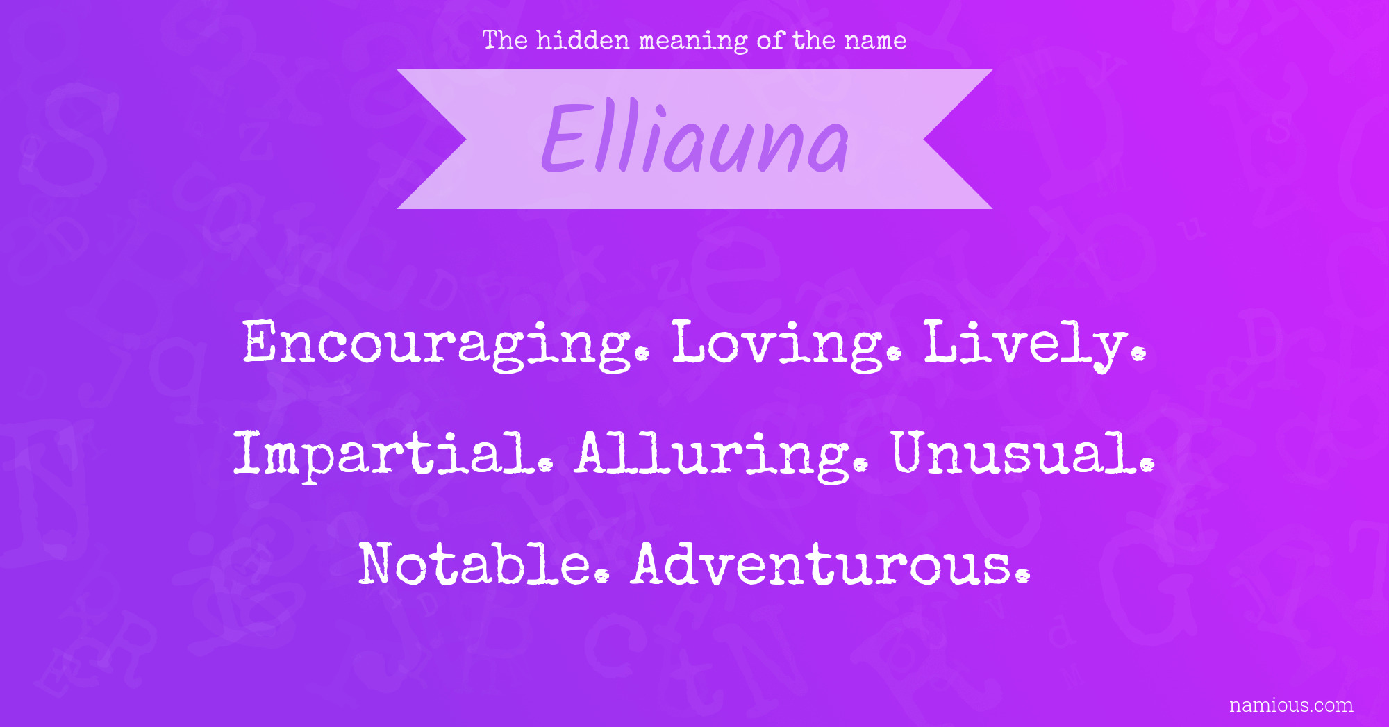 The hidden meaning of the name Elliauna