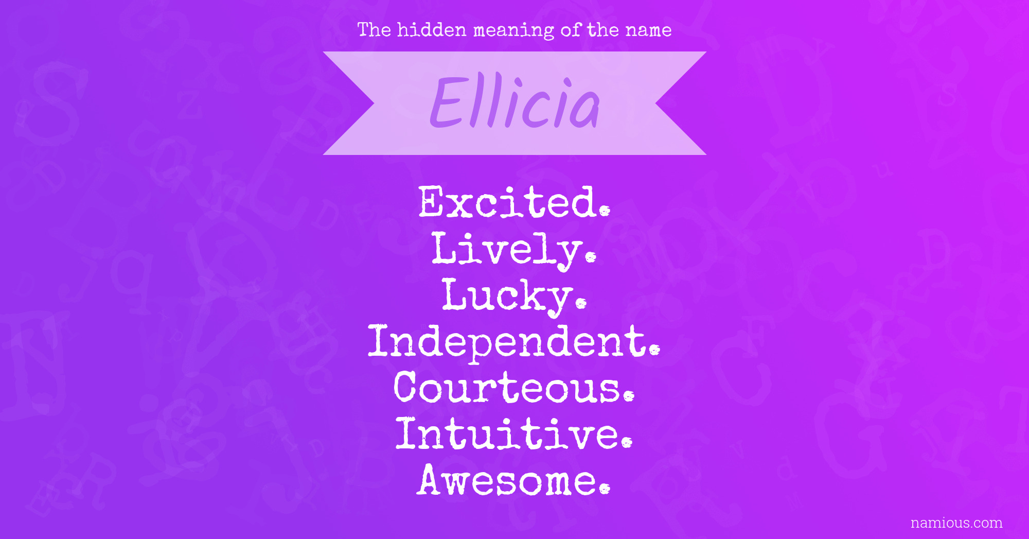 The hidden meaning of the name Ellicia