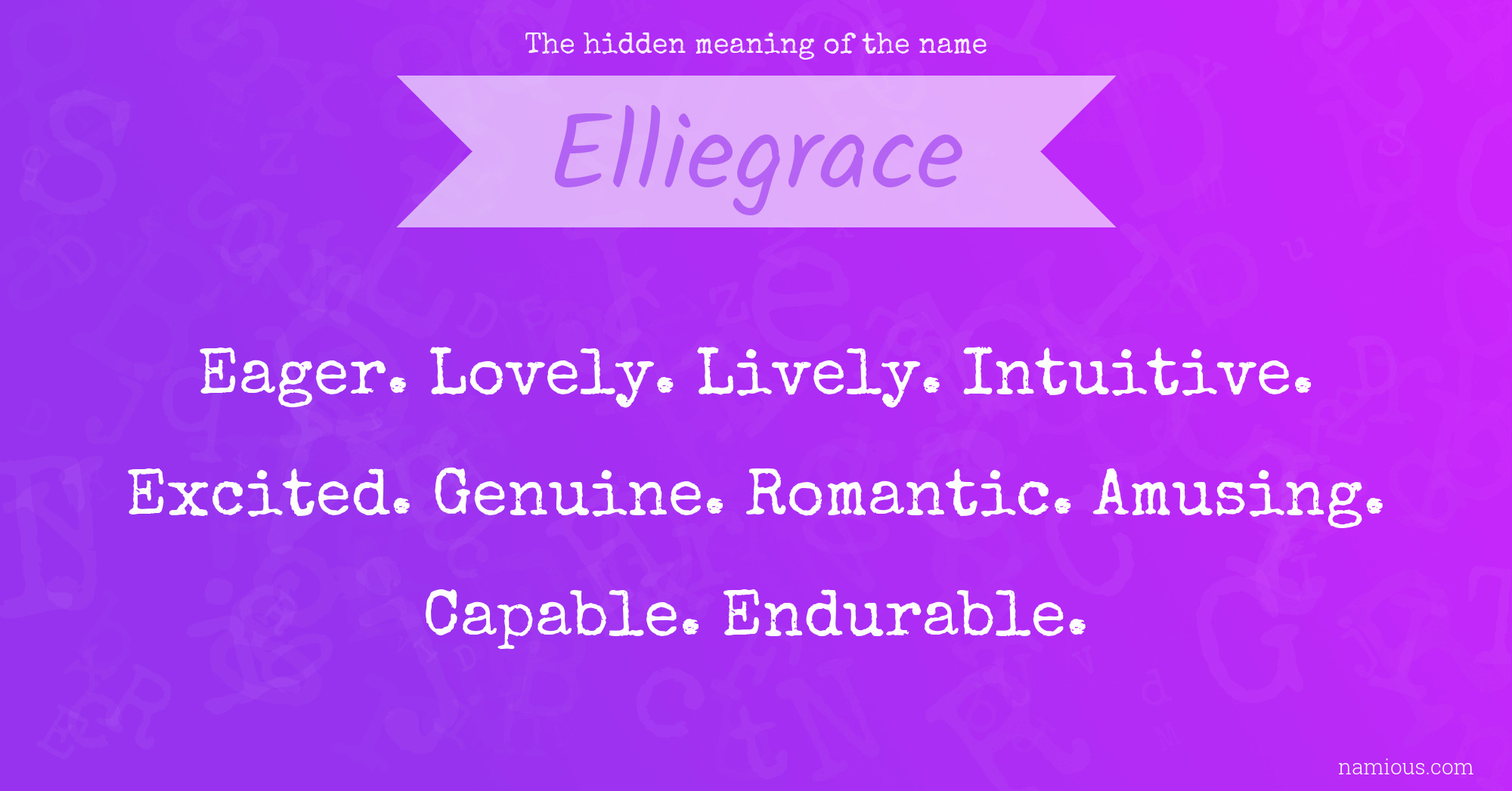 The hidden meaning of the name Elliegrace