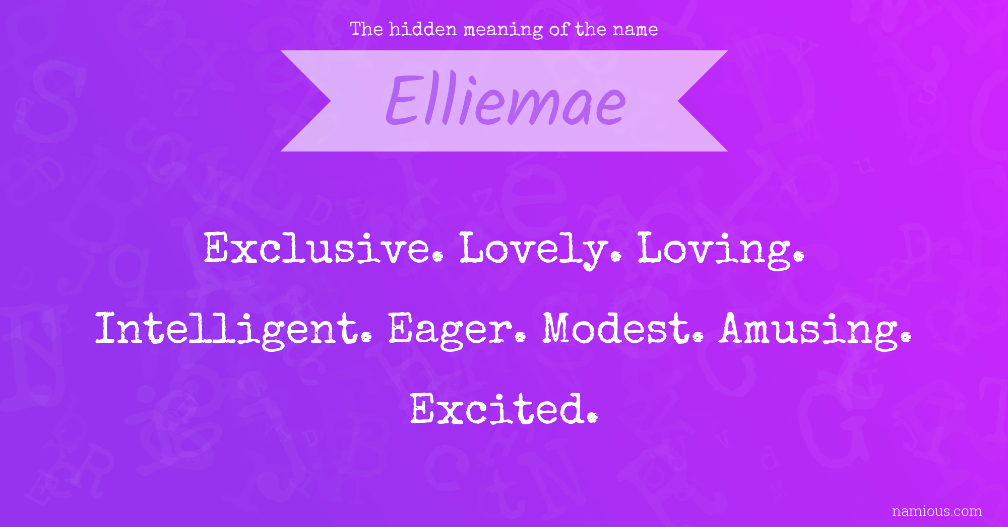 The hidden meaning of the name Elliemae