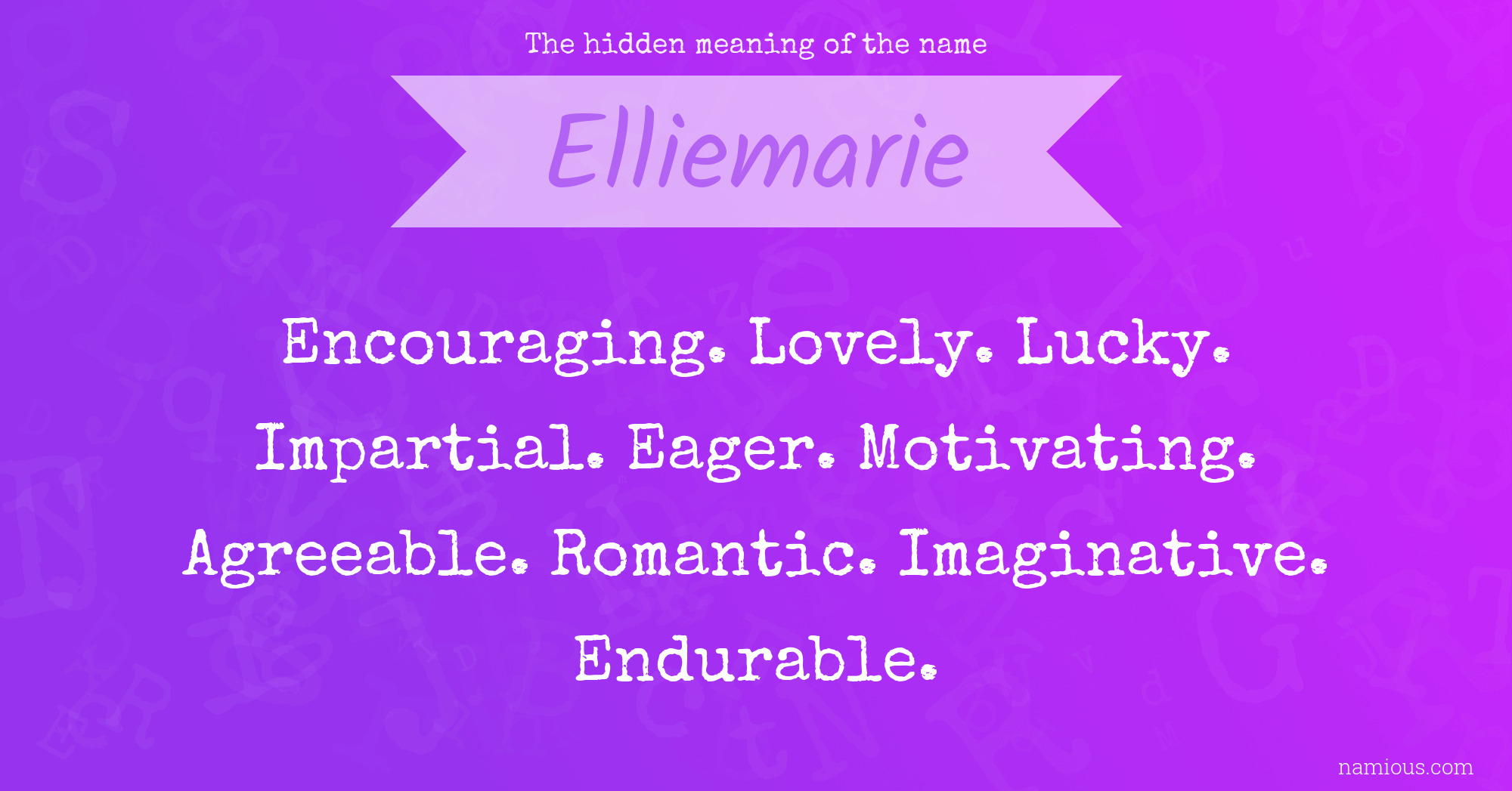 The hidden meaning of the name Elliemarie