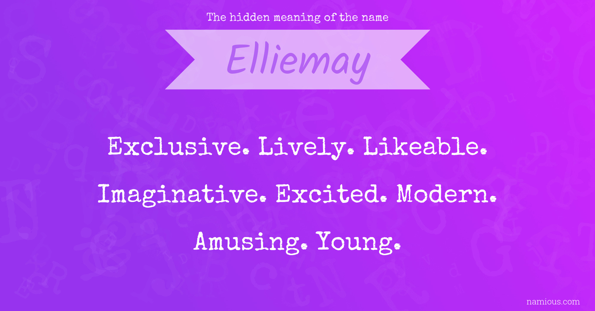 The hidden meaning of the name Elliemay