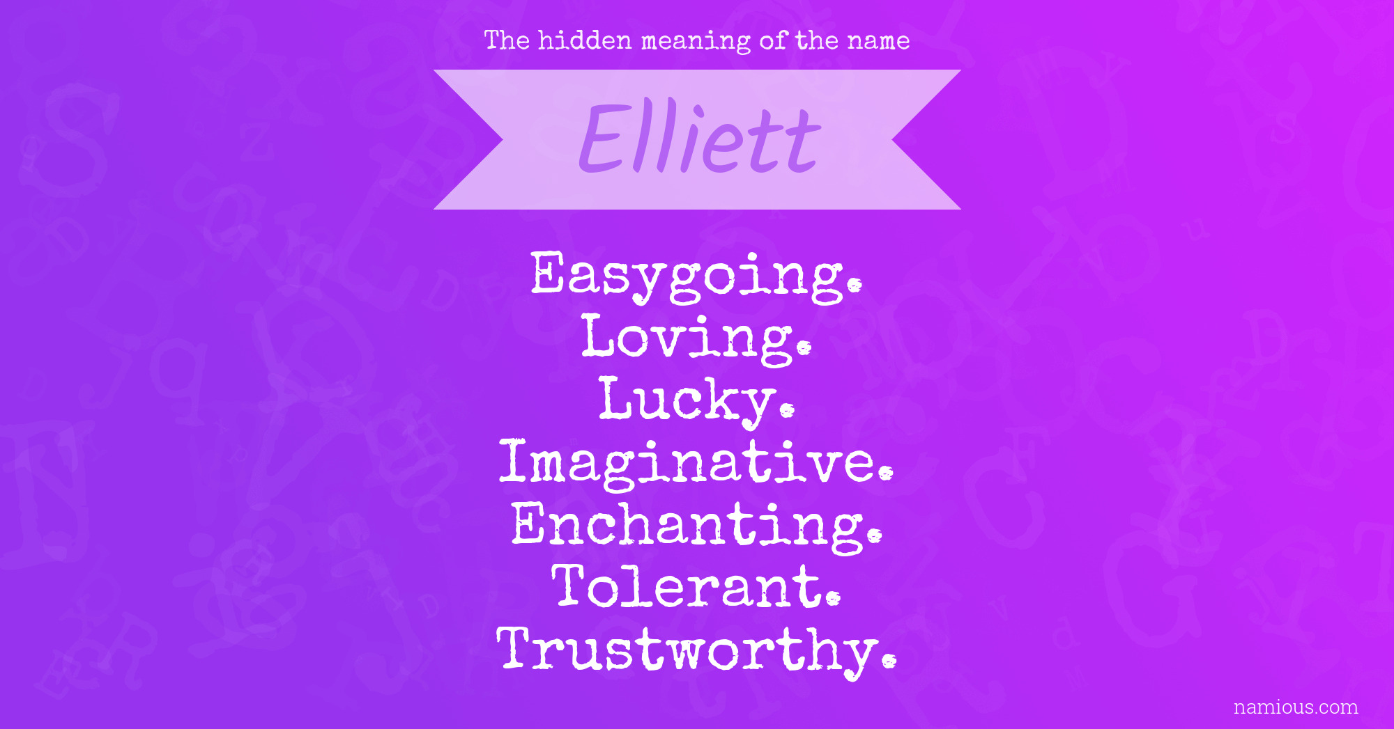 The hidden meaning of the name Elliett