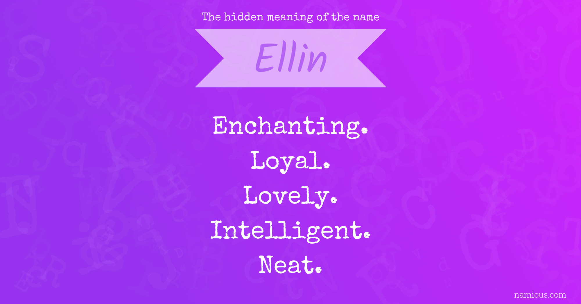 The hidden meaning of the name Ellin