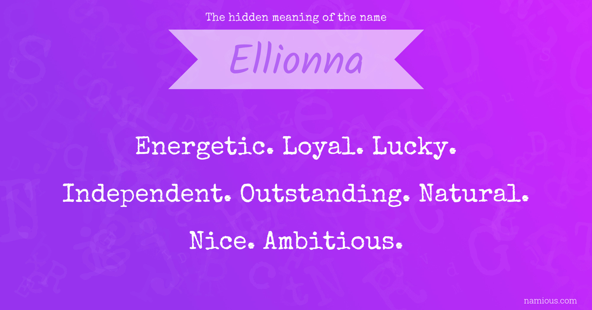 The hidden meaning of the name Ellionna