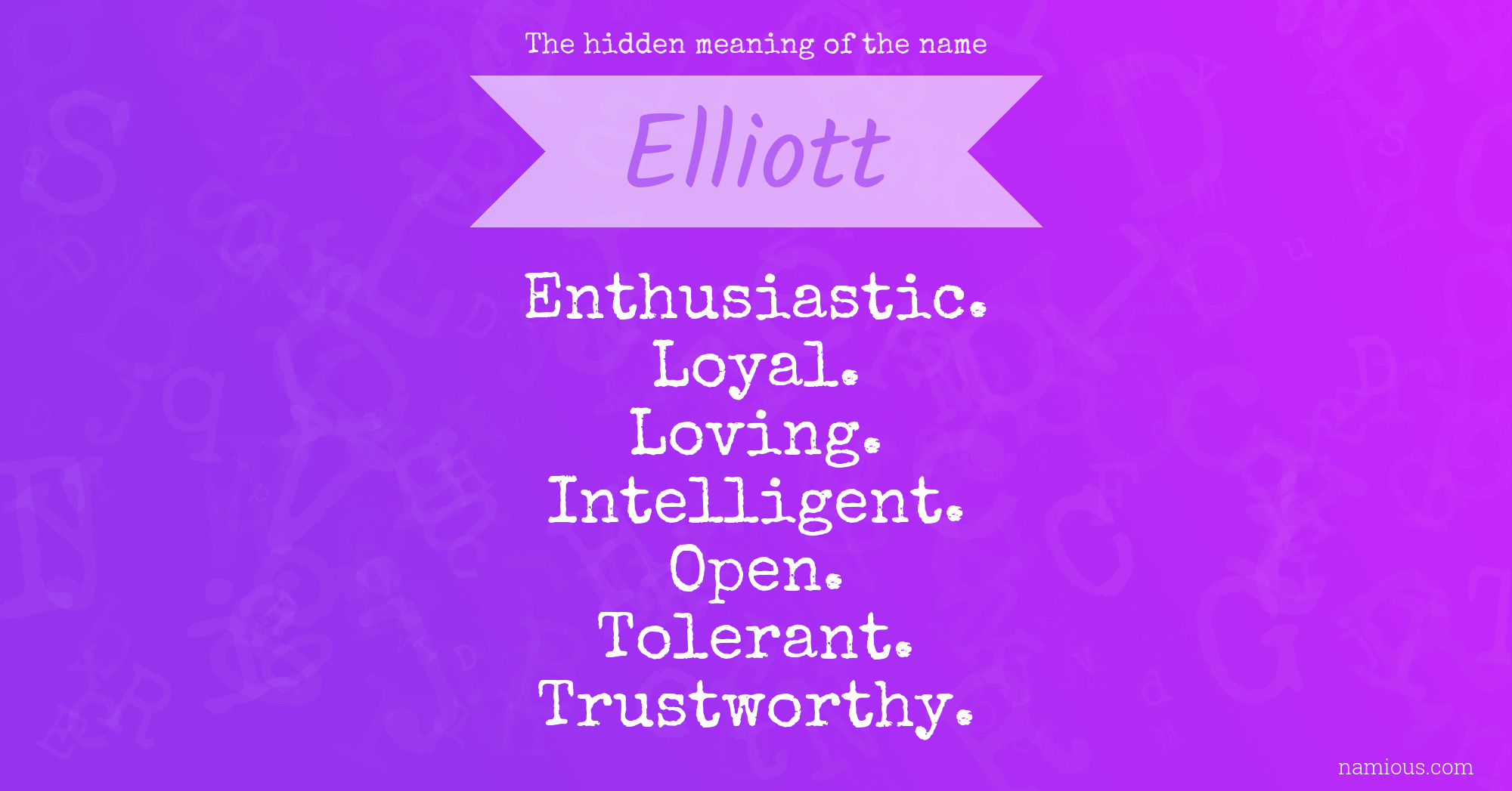 The hidden meaning of the name Elliott