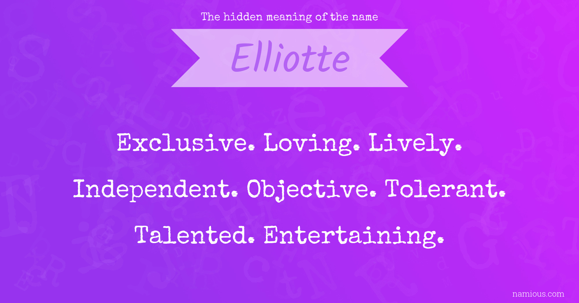 The hidden meaning of the name Elliotte