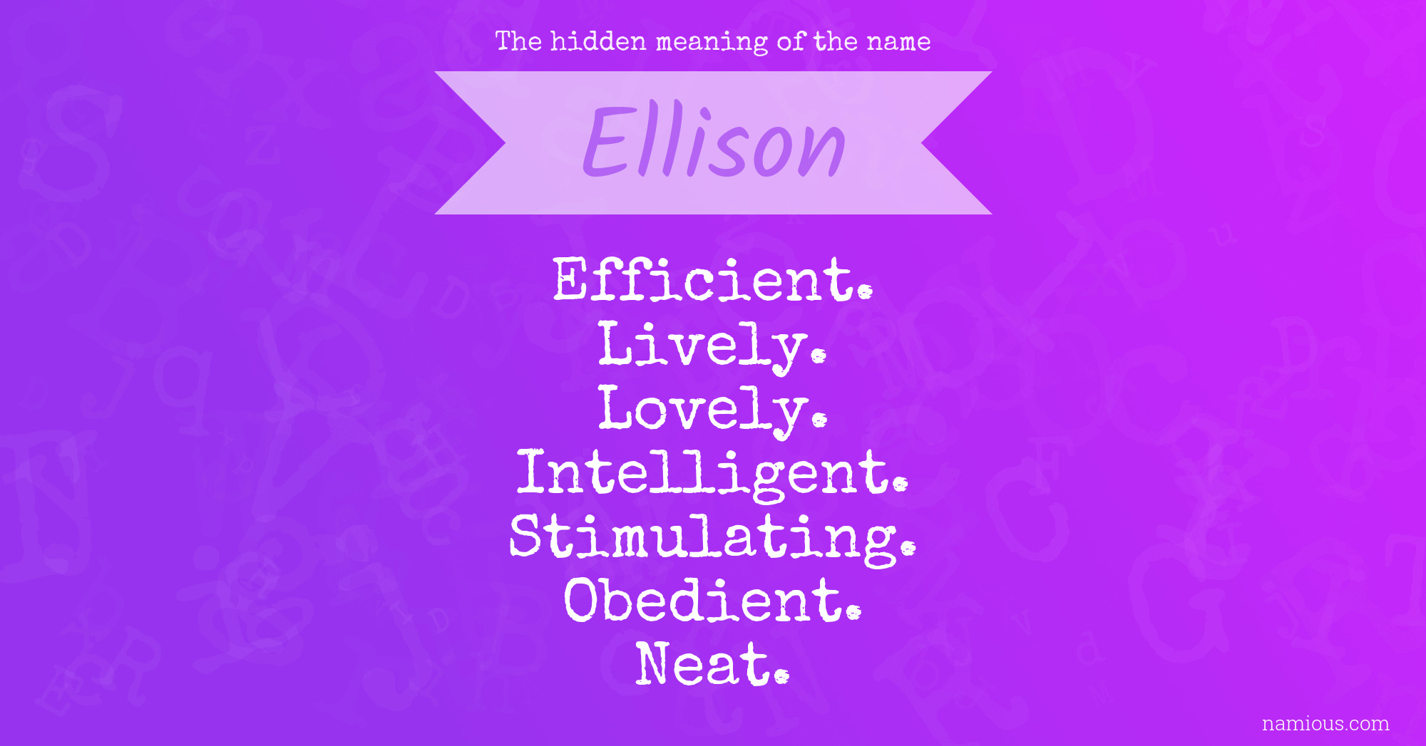 The hidden meaning of the name Ellison