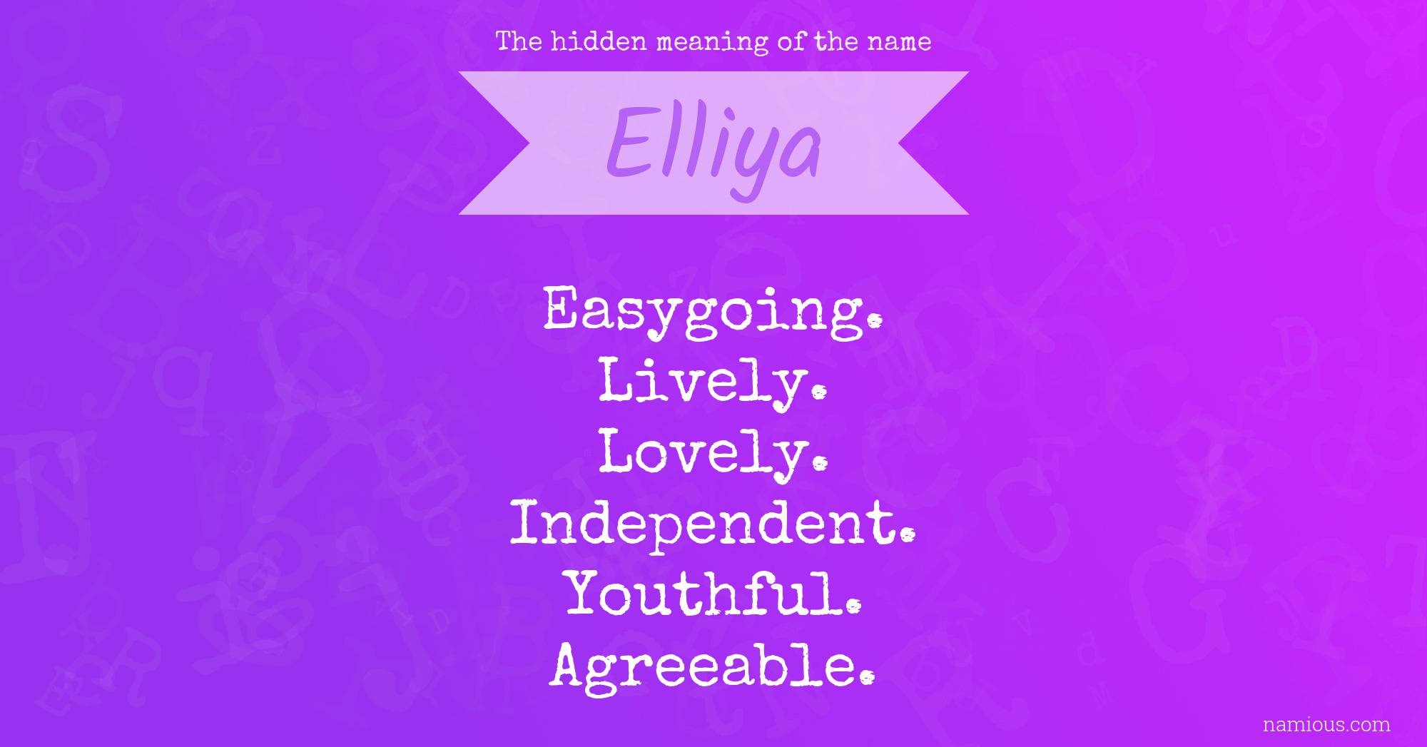 The hidden meaning of the name Elliya