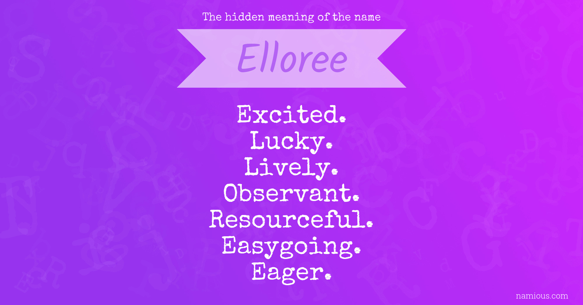 The hidden meaning of the name Elloree