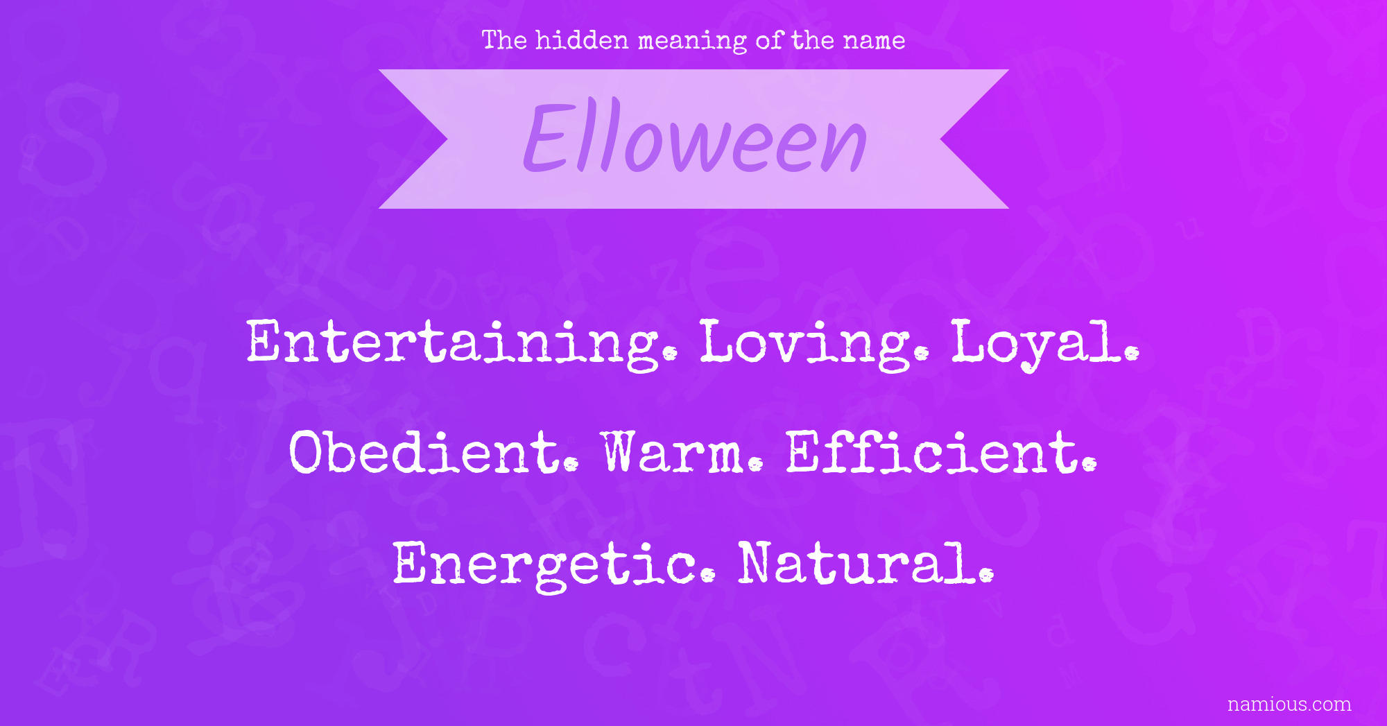 The hidden meaning of the name Elloween