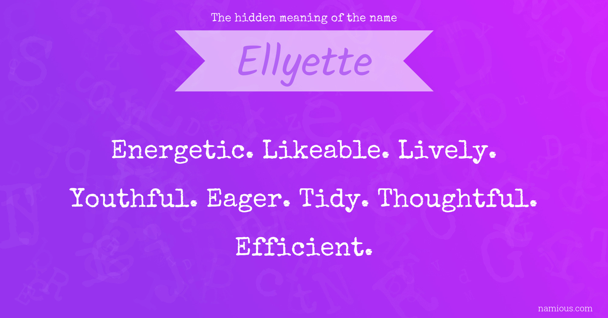 The hidden meaning of the name Ellyette