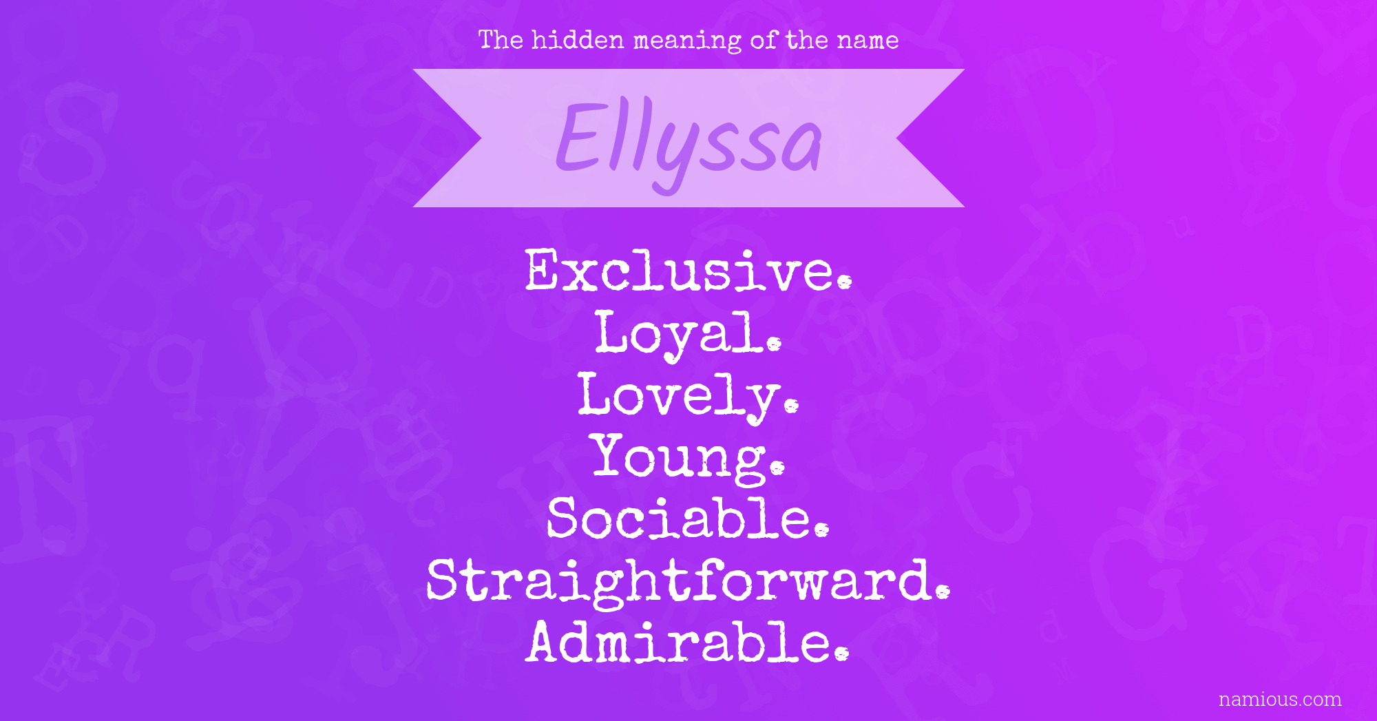 The hidden meaning of the name Ellyssa