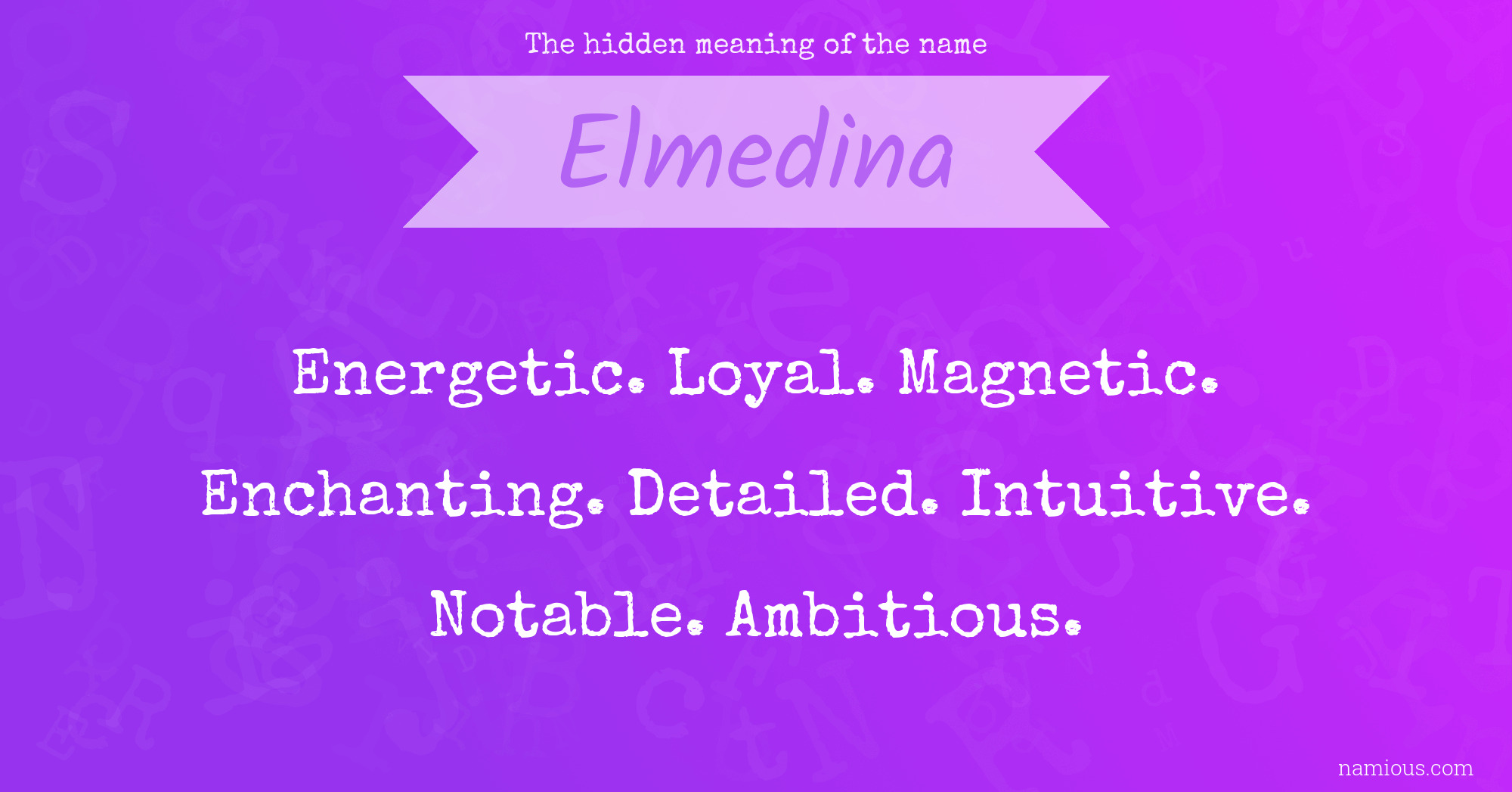 The hidden meaning of the name Elmedina