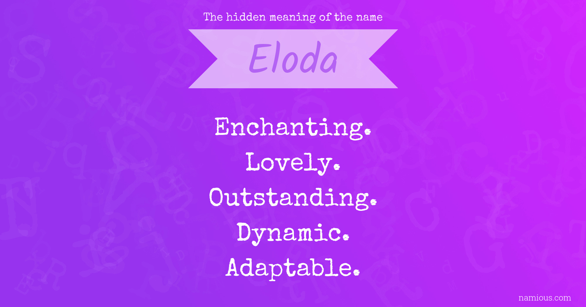 The hidden meaning of the name Eloda