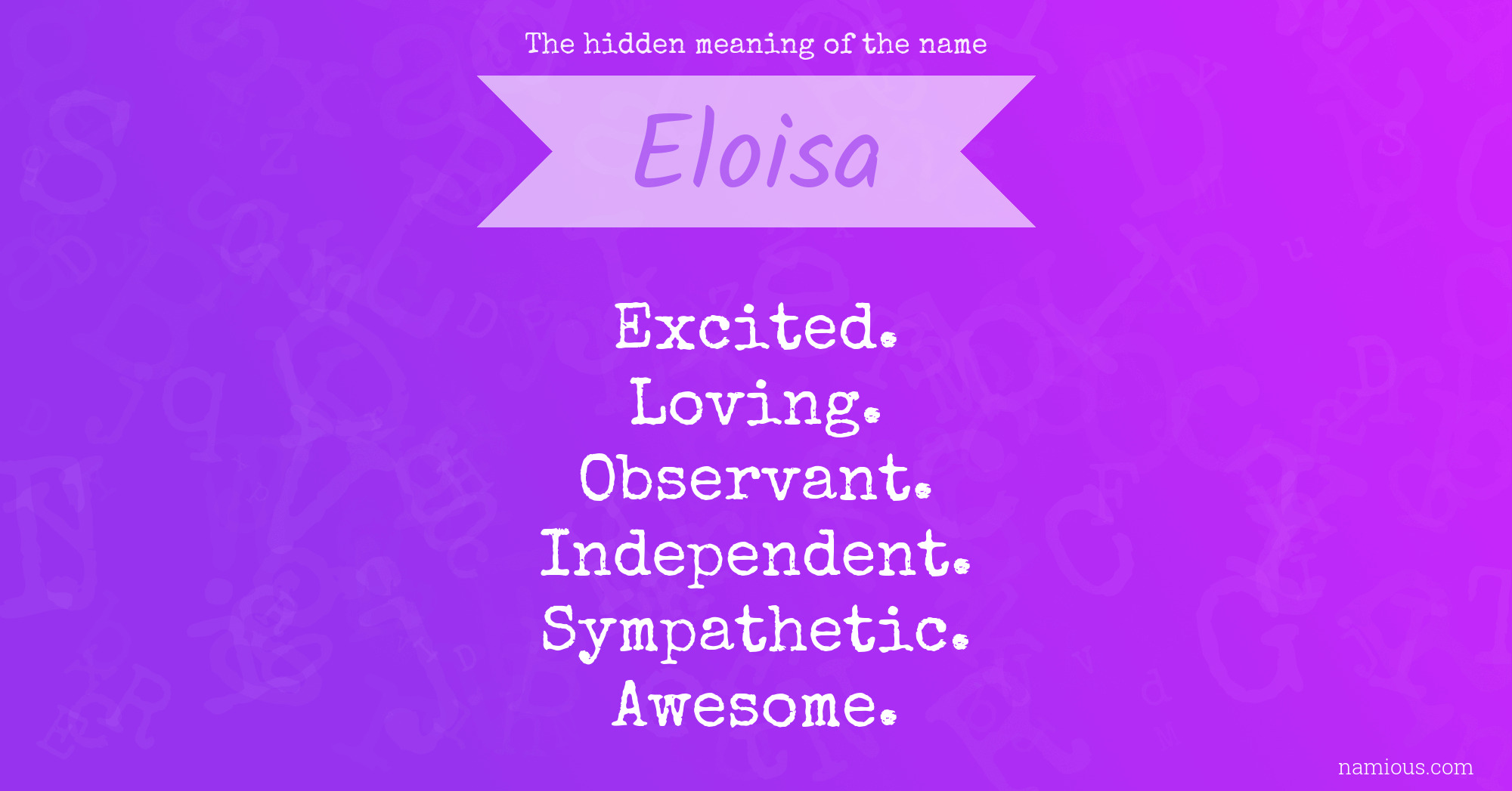 The hidden meaning of the name Eloisa