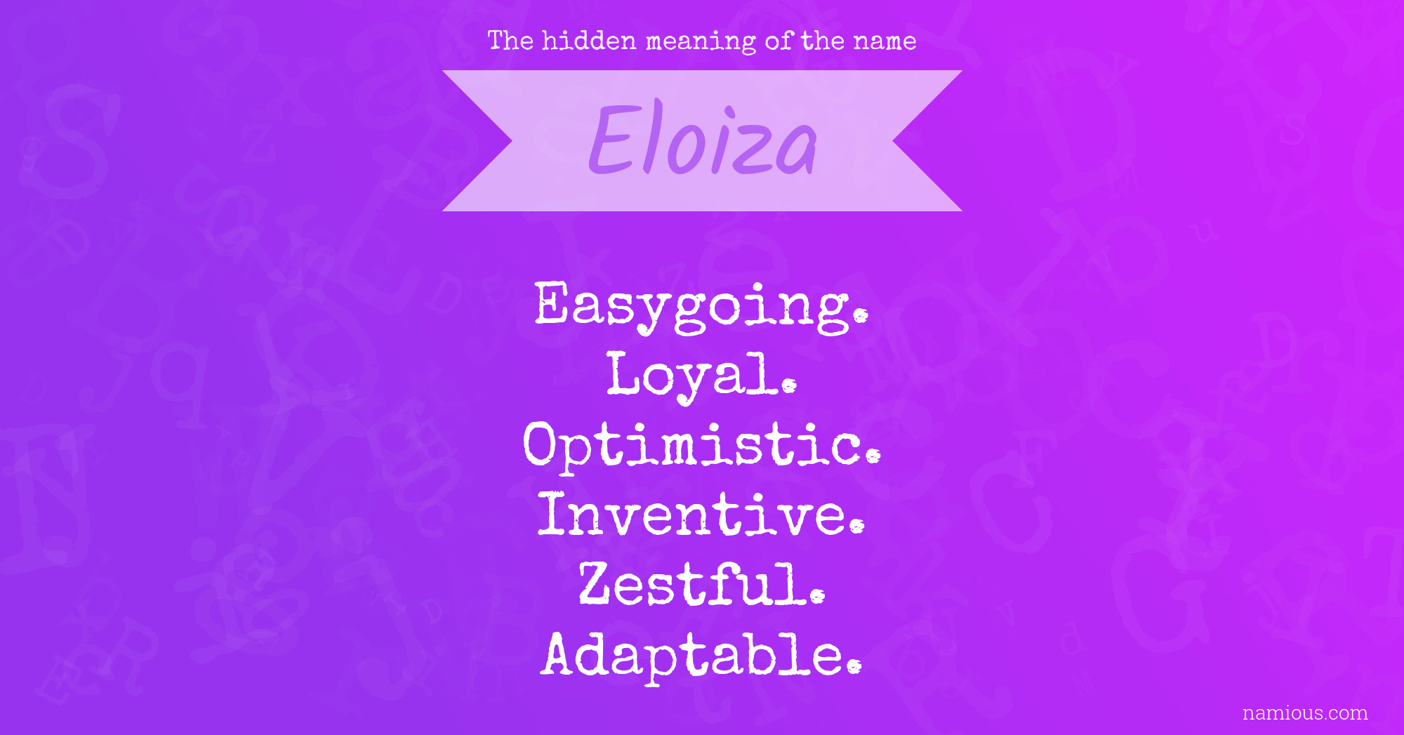 The hidden meaning of the name Eloiza