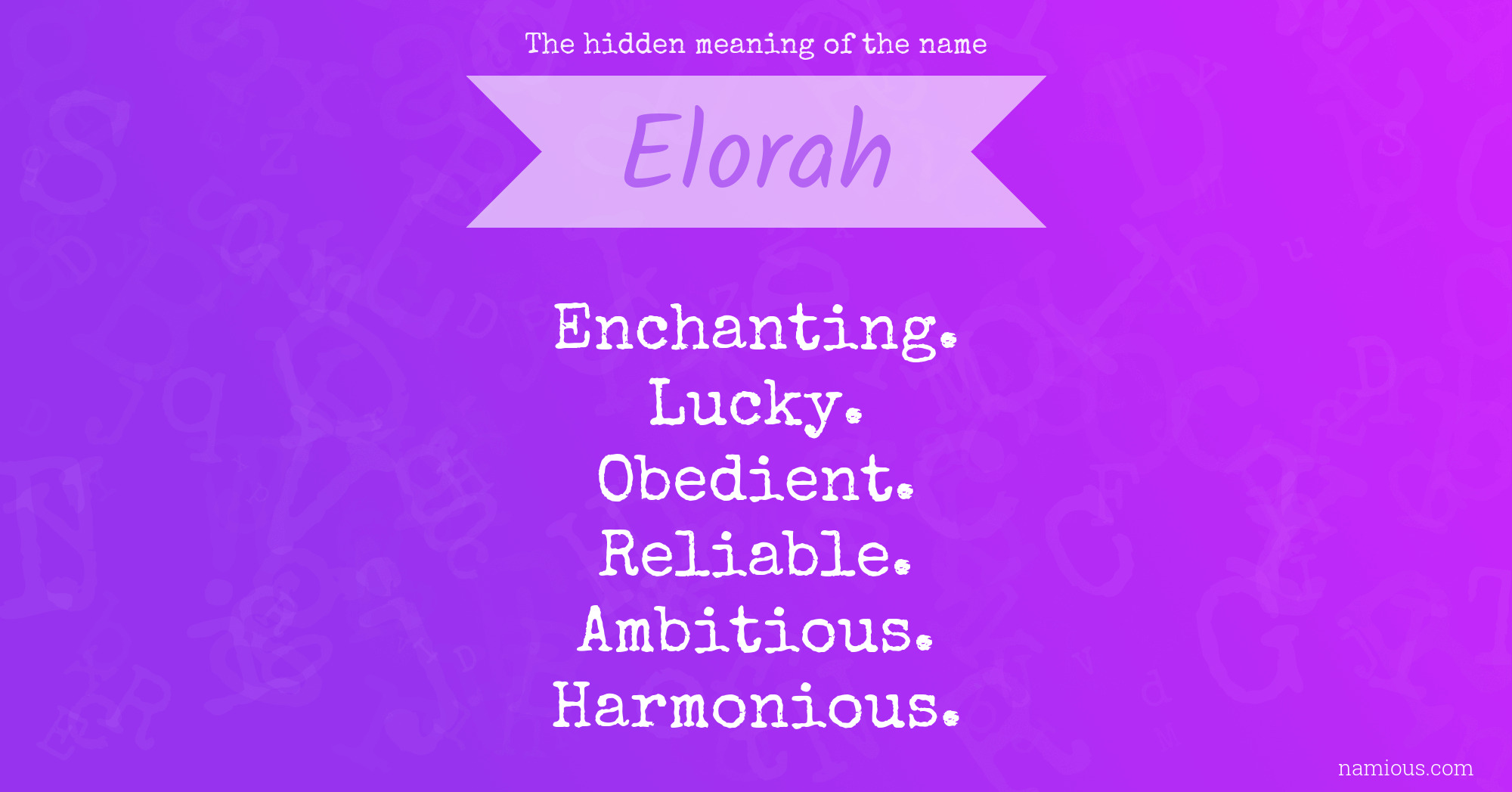 The hidden meaning of the name Elorah